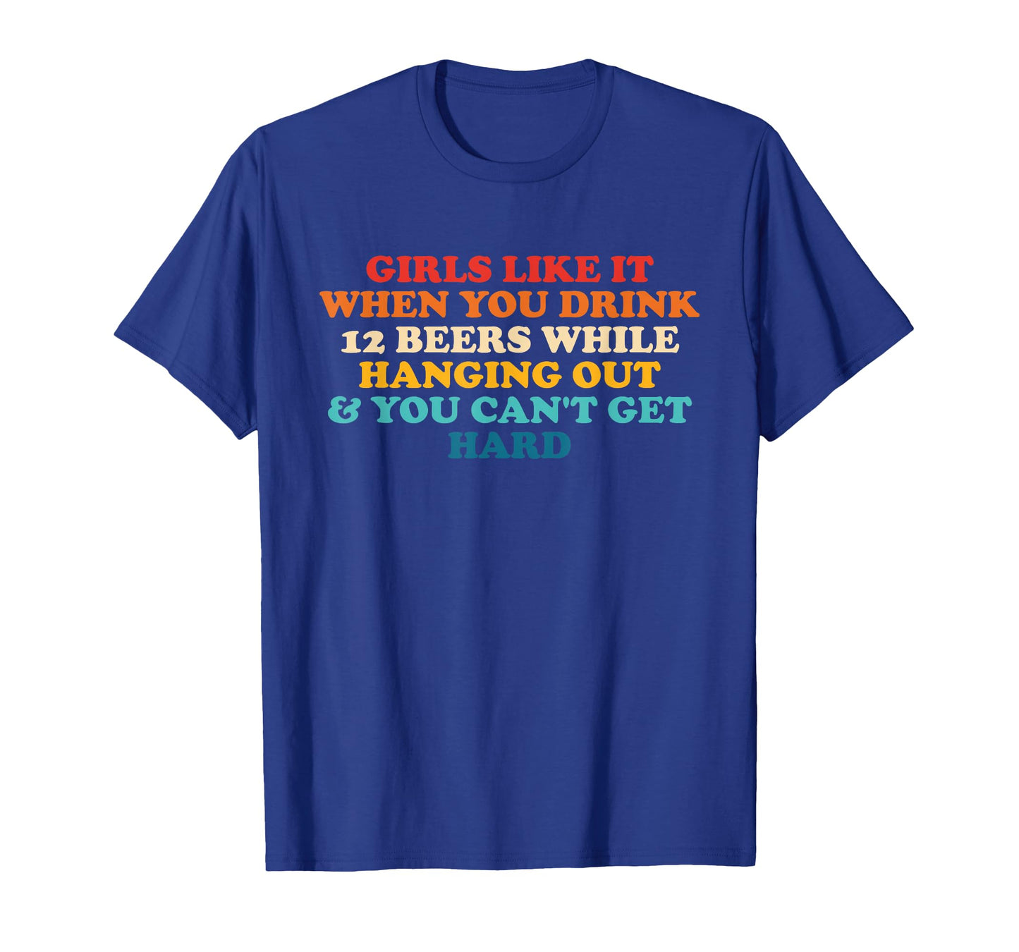 Girls Like It When You Drink Twelve Beers Retro Vintage T-Shirt