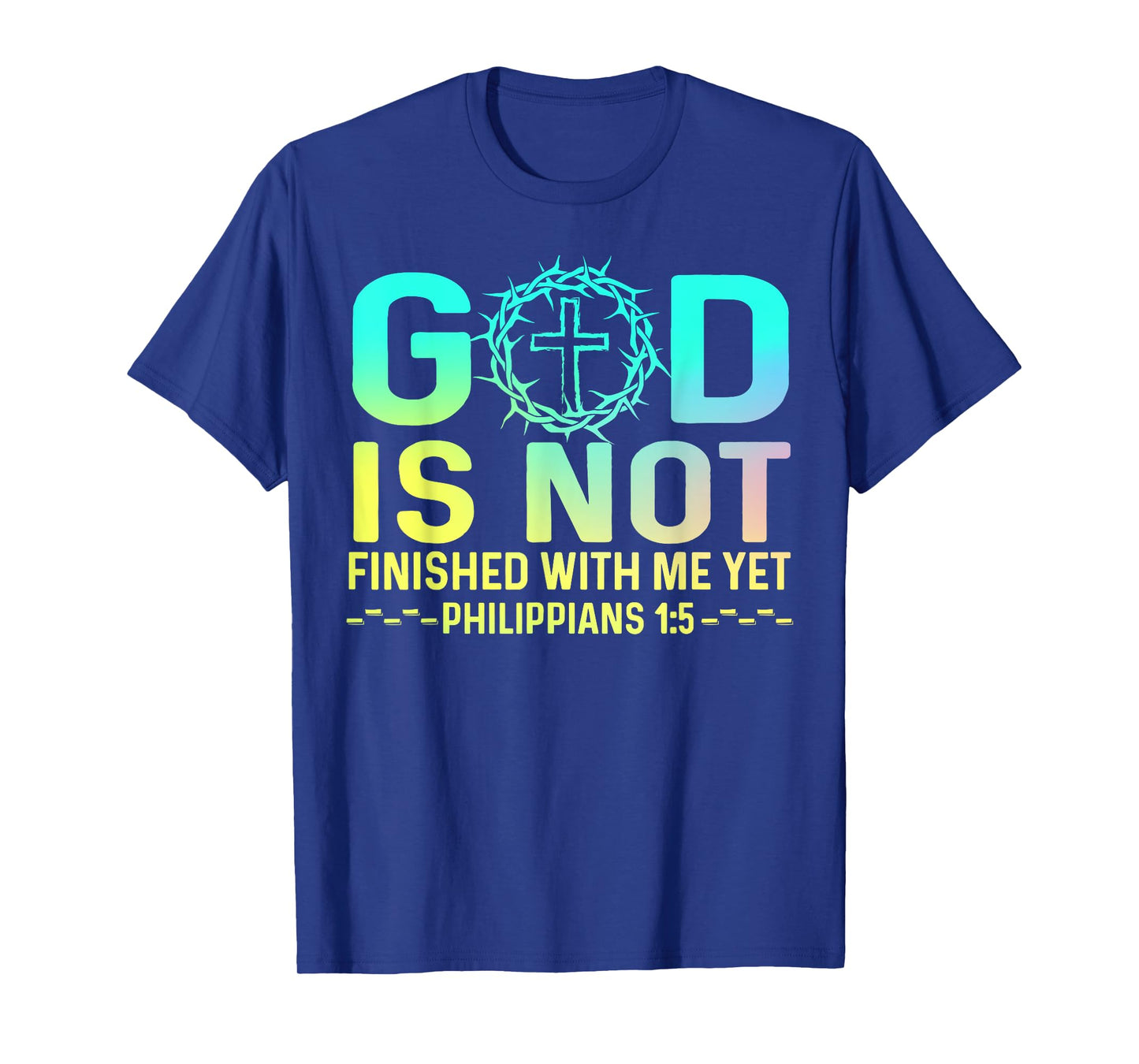 God Is Not Finished With Me Yet Tee Christian Religious T-Shirt