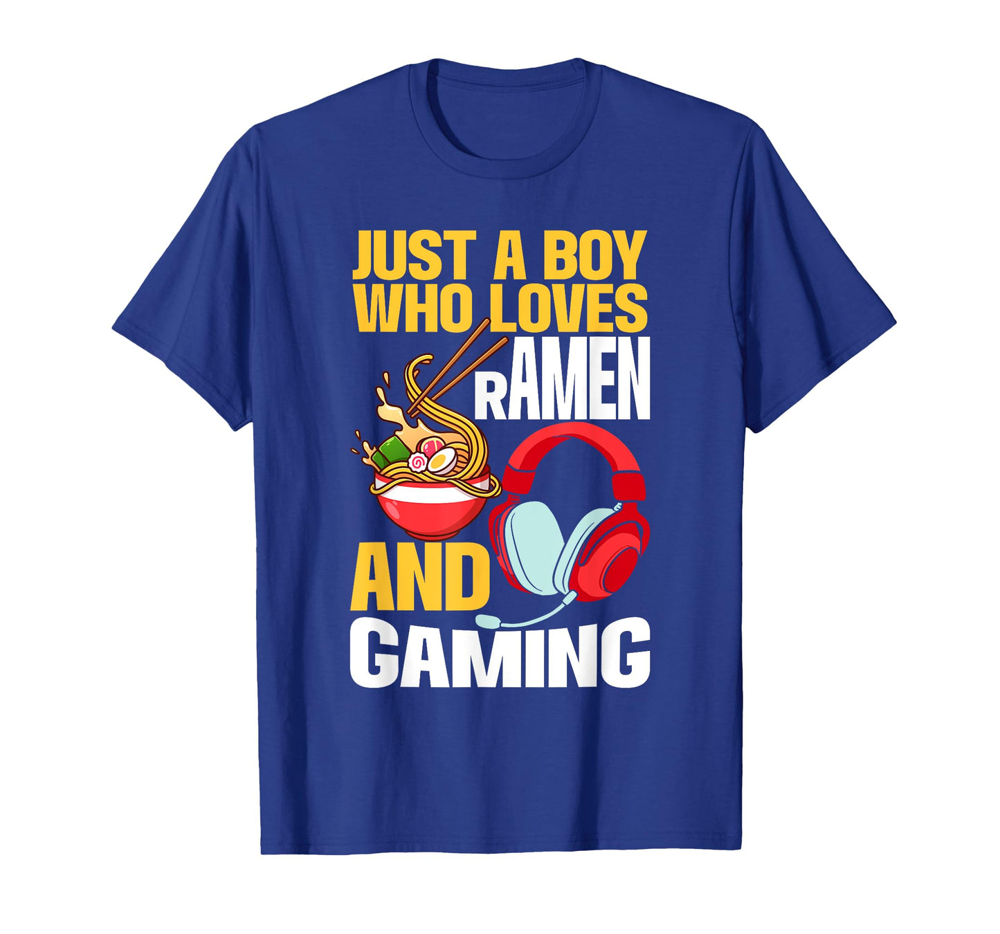 Just A Boy Who Loves Ramen And Gaming Japan Anime Video Game T-Shirt