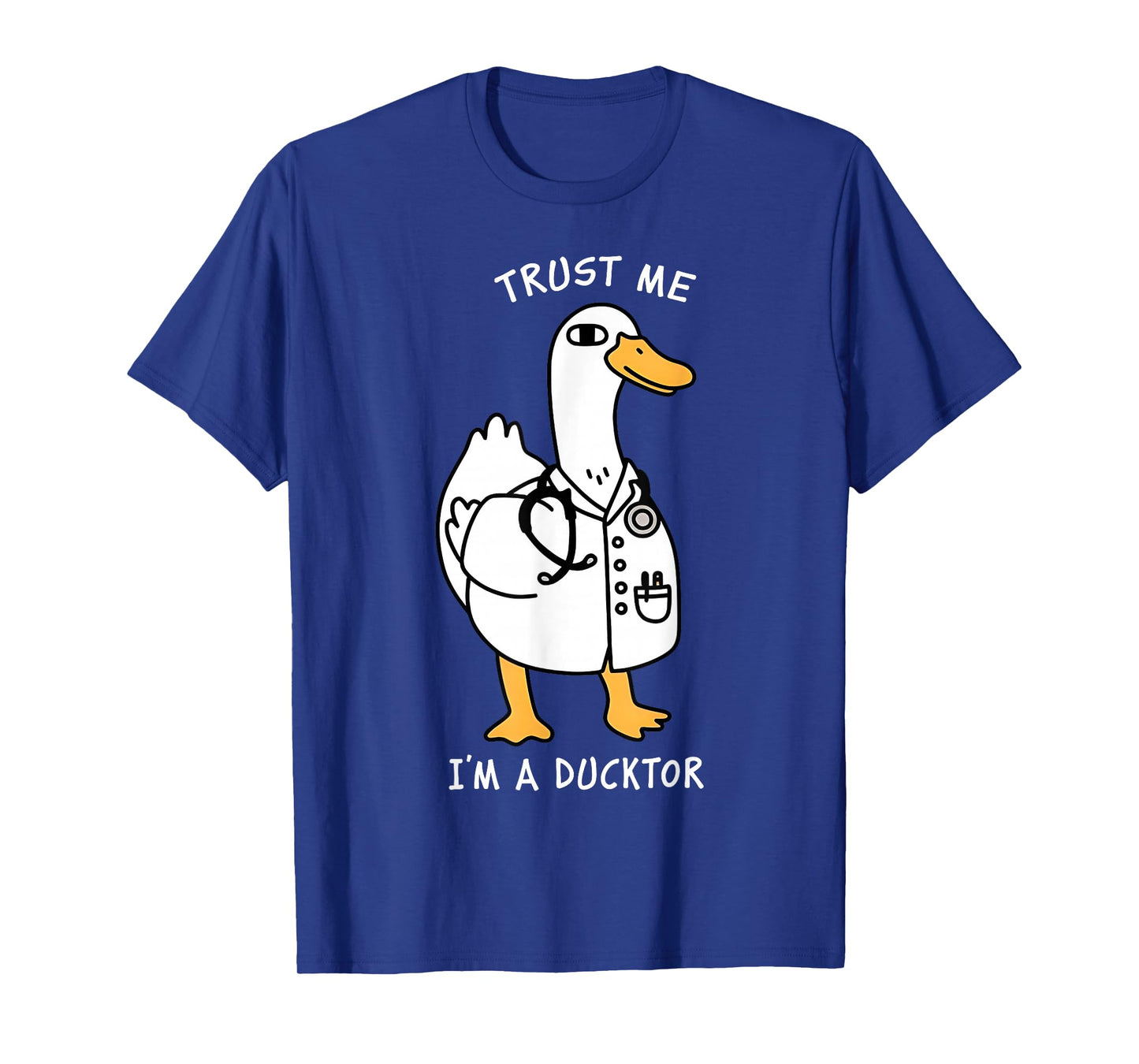 Trust Me I'm A Ductor Whimsical Duck Doctor Animals Lovers T-Shirt