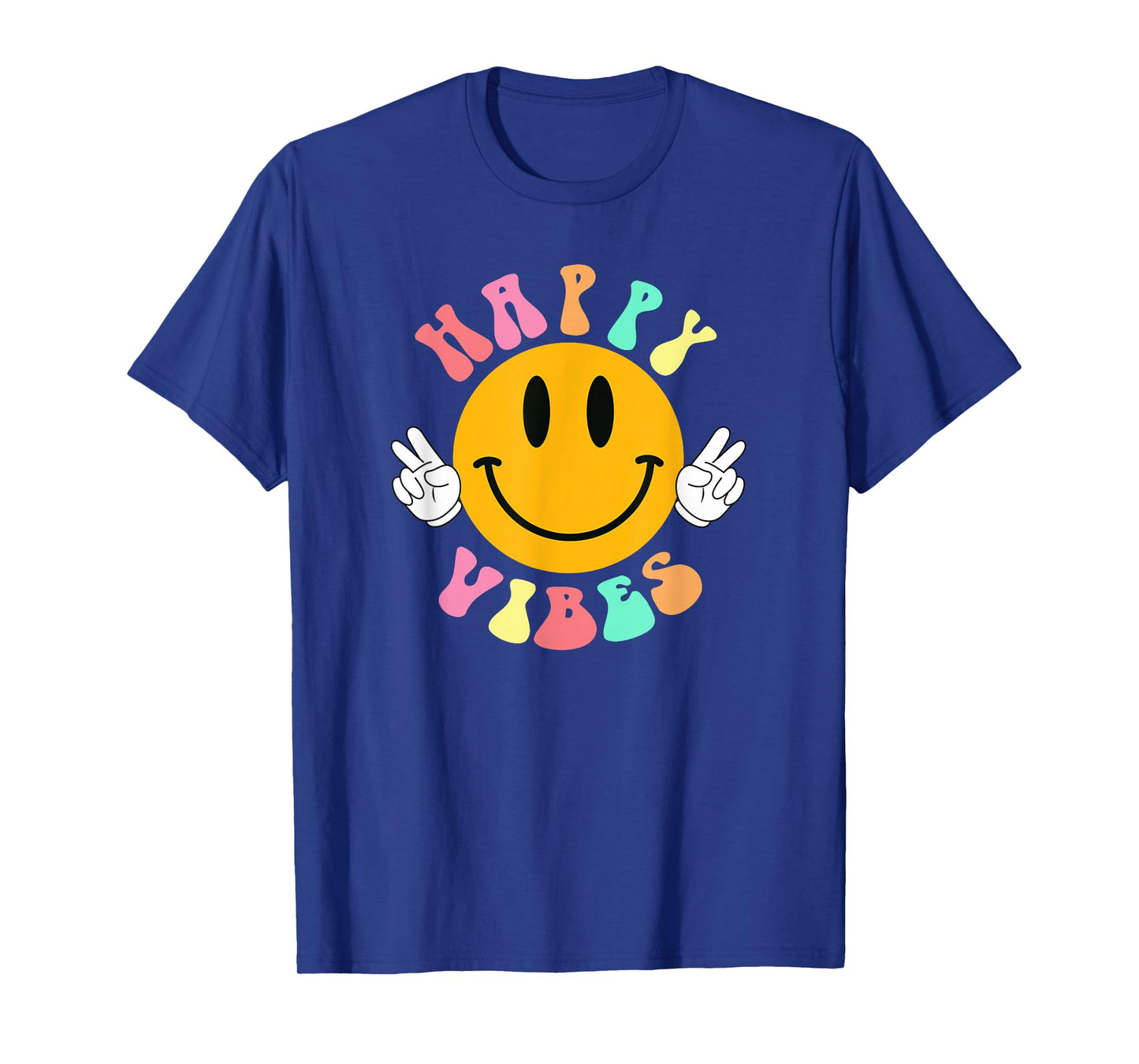 Happy Vibes Funny Message Saying Quote Men Women Happiness T-Shirt