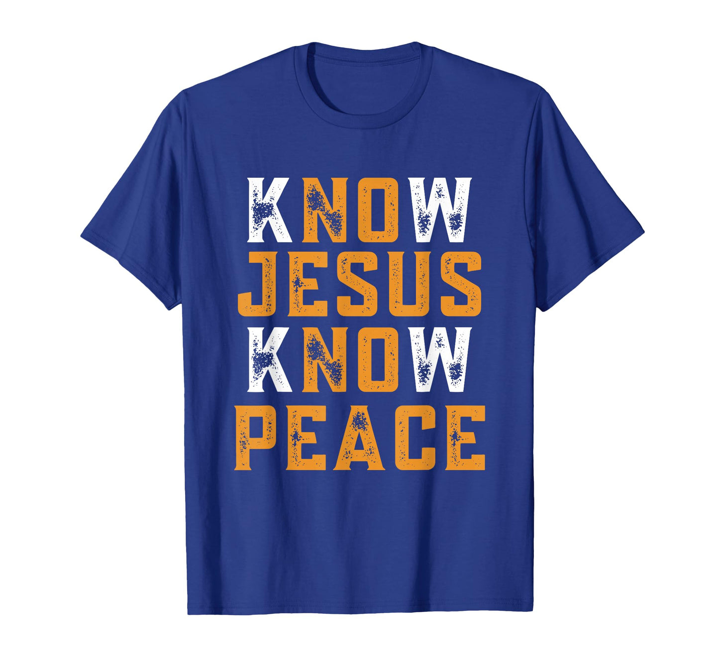 Know Jesus Know Peace No Jesus No Peace Christian Faith T-Shirt