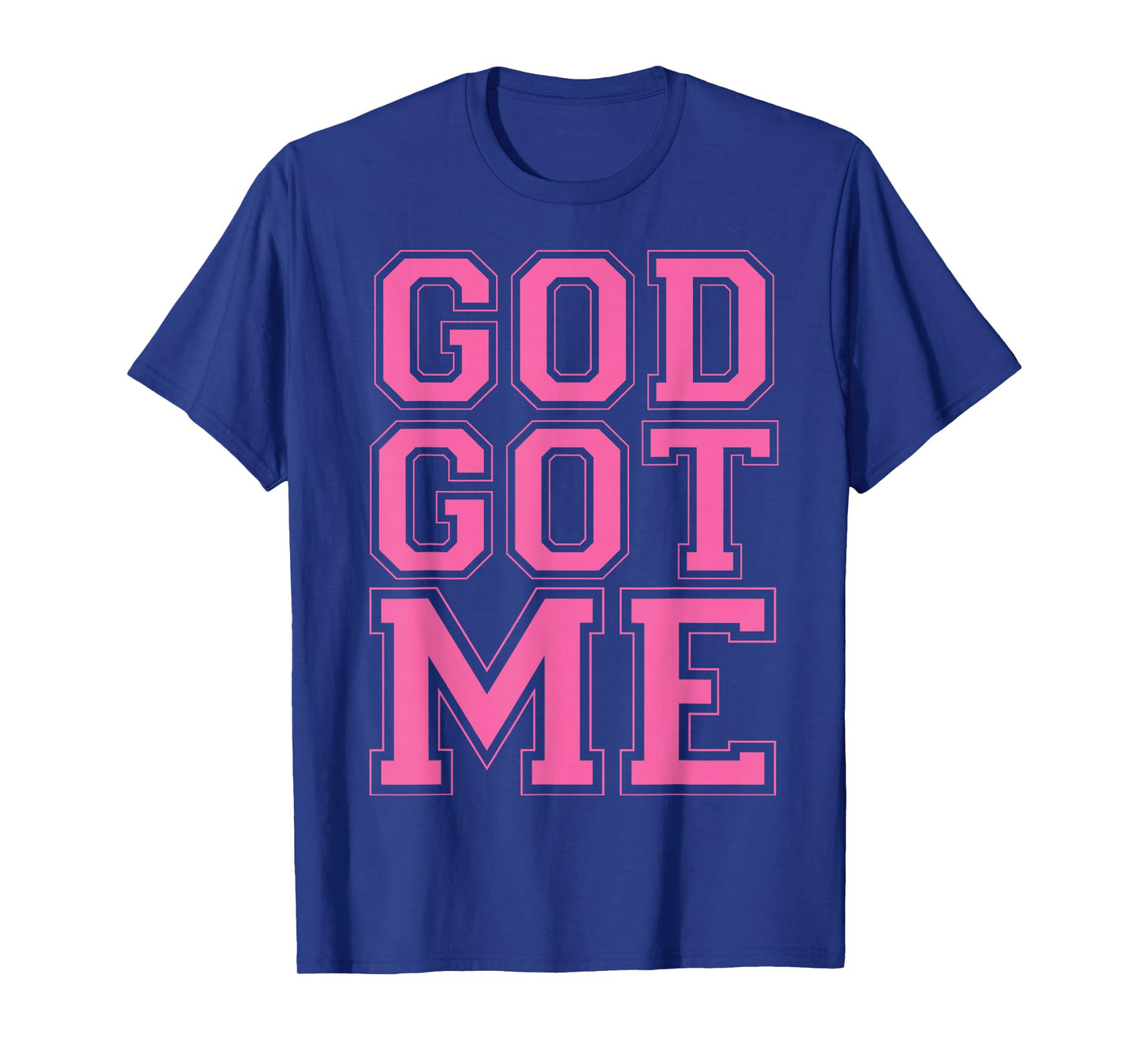 Christian T Shirts God Got Me (Pink) T-Shirt