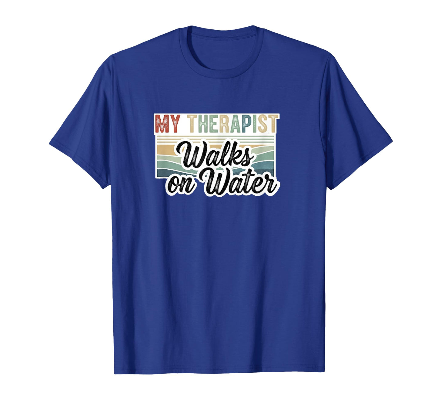 Jesus My Therapist Walks on Water Jesus Matthew 14:27 T-Shirt
