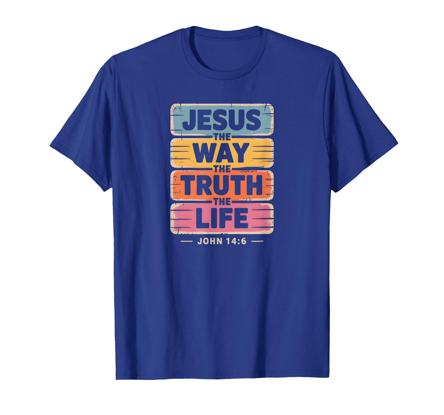 JesusThe Way, Truth,Life John 14:6 Christian T-Shirt