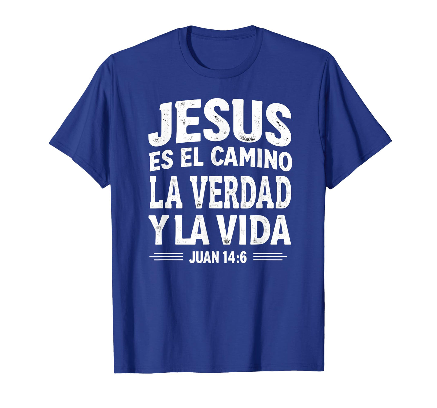 Spanish Bible Verse Jesus Es El Camino La Verdad T-Shirt