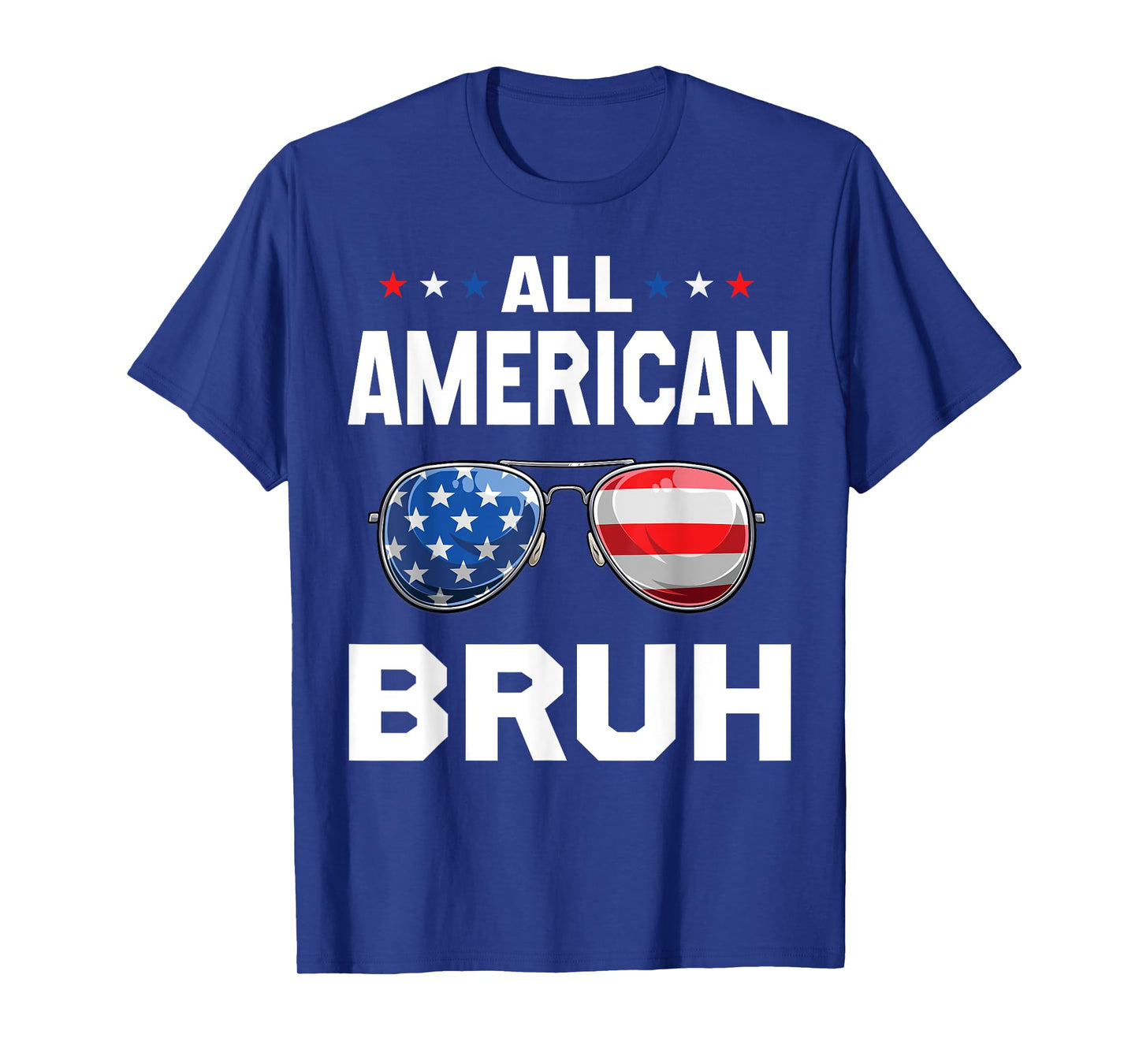 All American Bruh Patriotic Apparel for Men, Women, and Boys T-Shirt