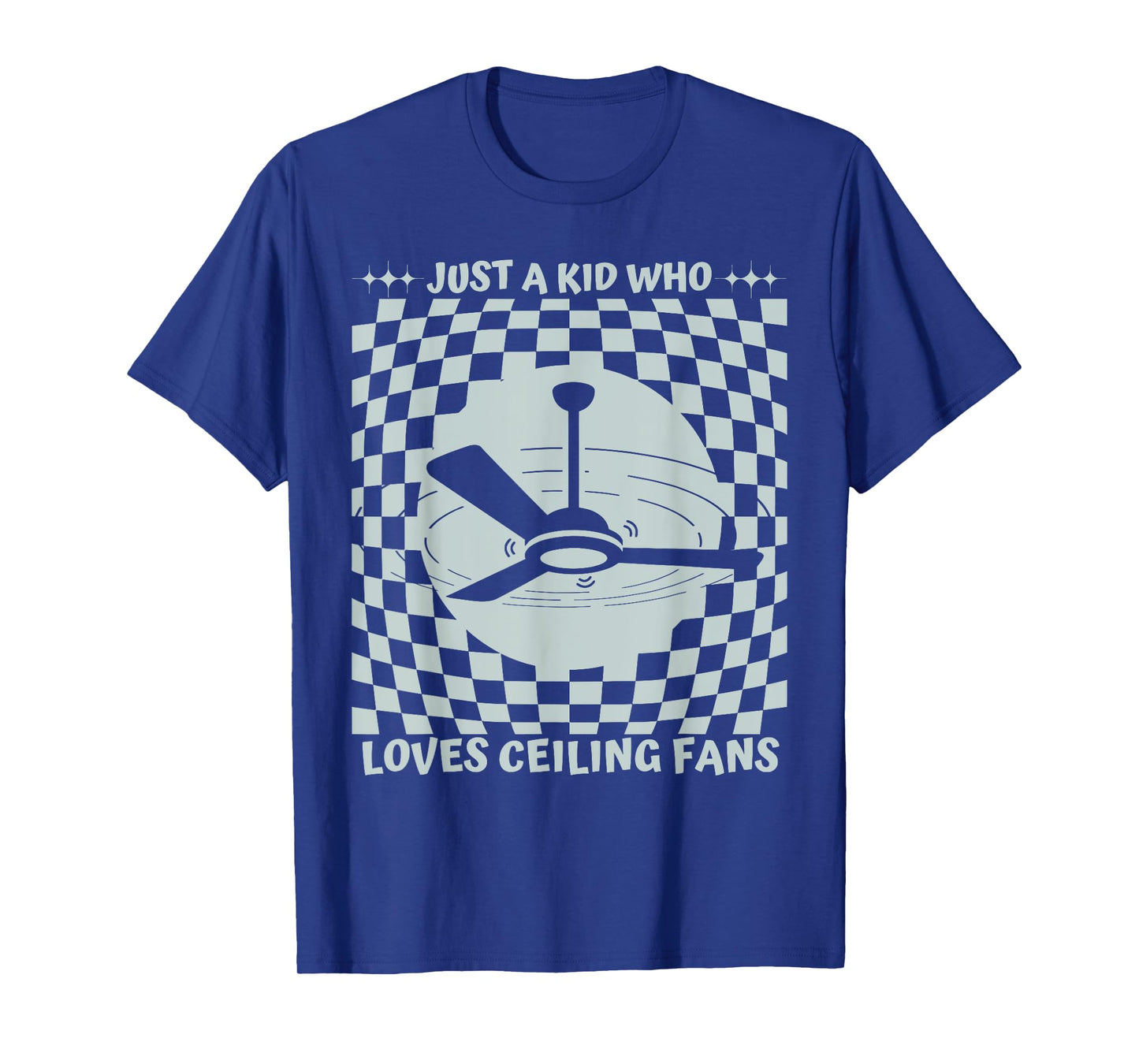 Just a Kid Who Loves Ceiling Fans funny design T-Shirt