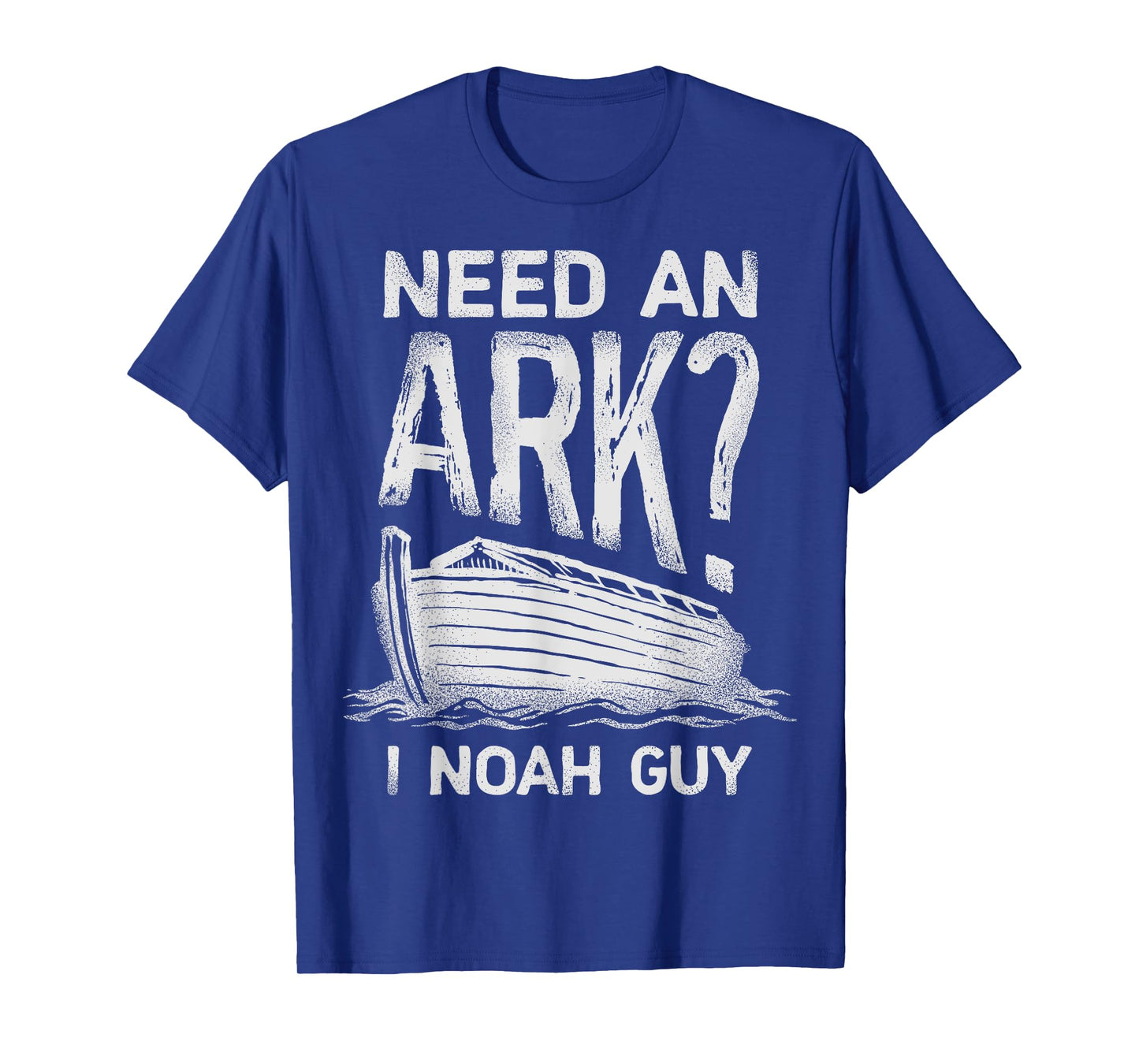 Need an Ark I Noah Guy Funny Christian Men Women Pun Humour T-Shirt