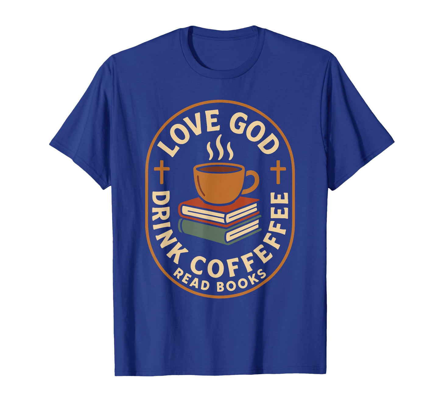 Love God Drink Coffee Read Books Vintage Christian Reading T-Shirt
