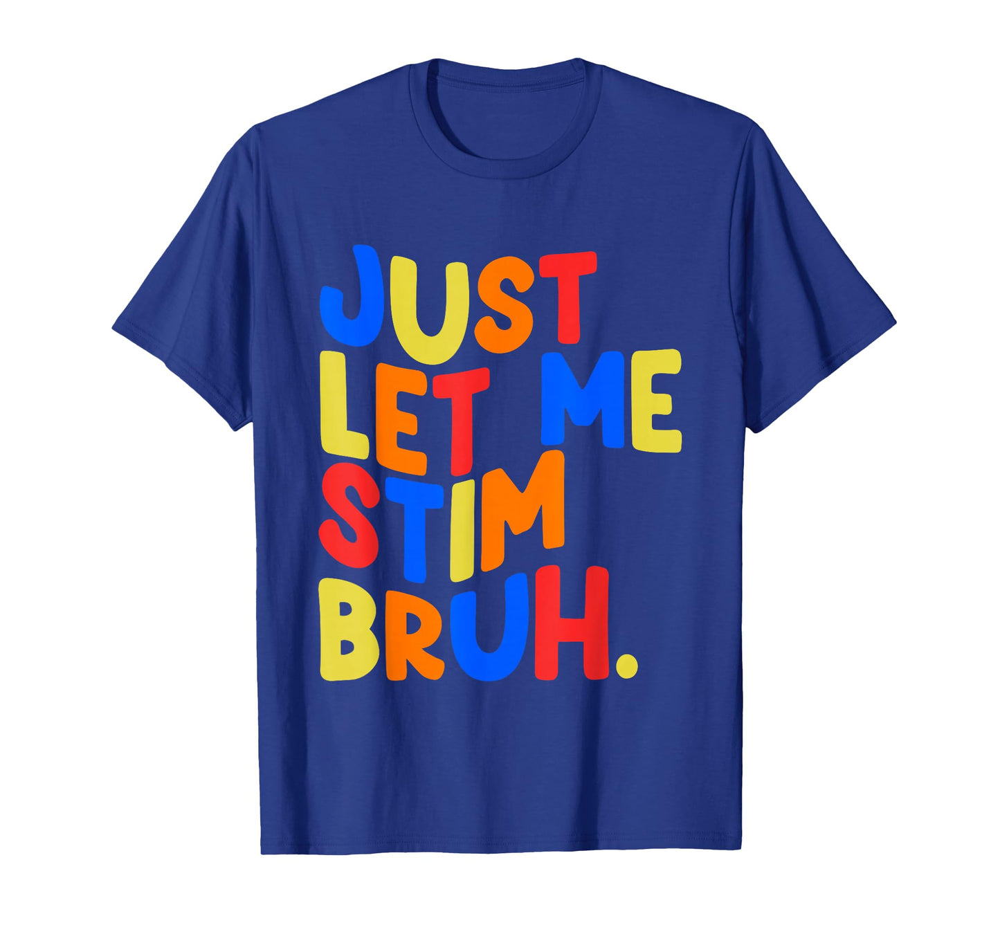 Just Let Me Stim Bro Boys Kids Autism Awareness T-Shirt