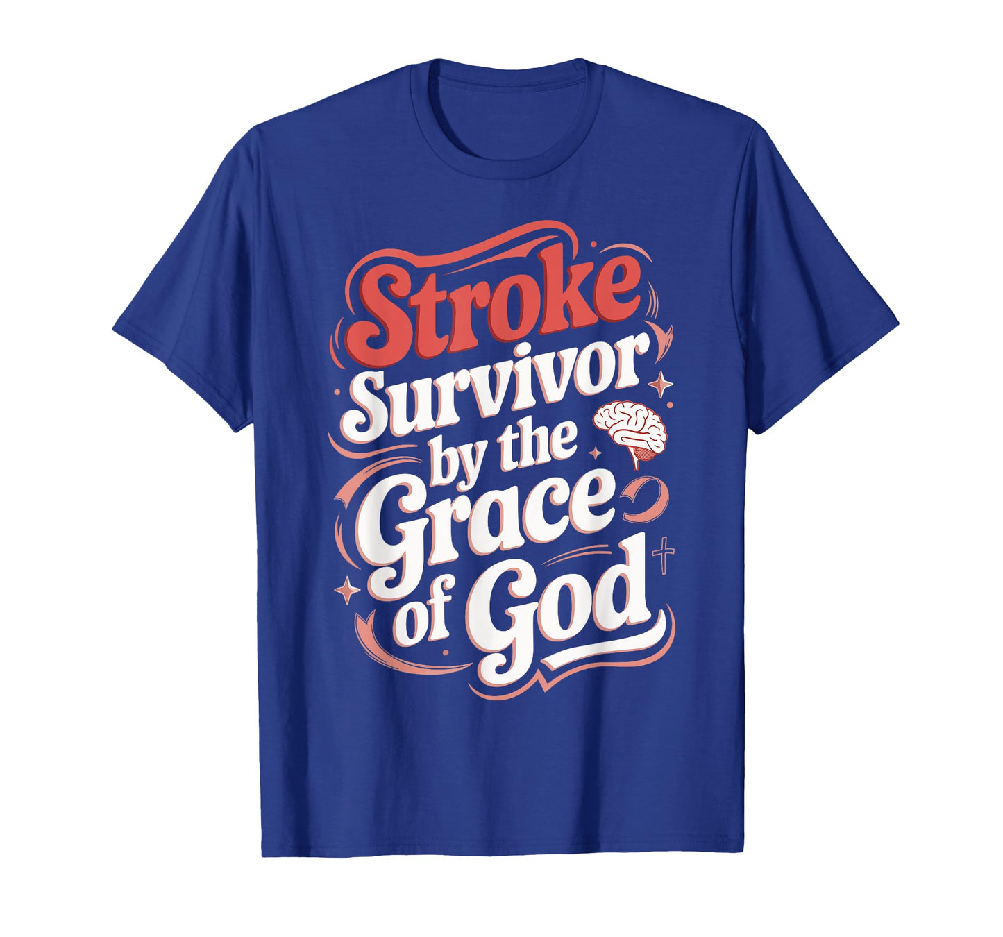 Stroke Survivor By The Grace Of God T-Shirt