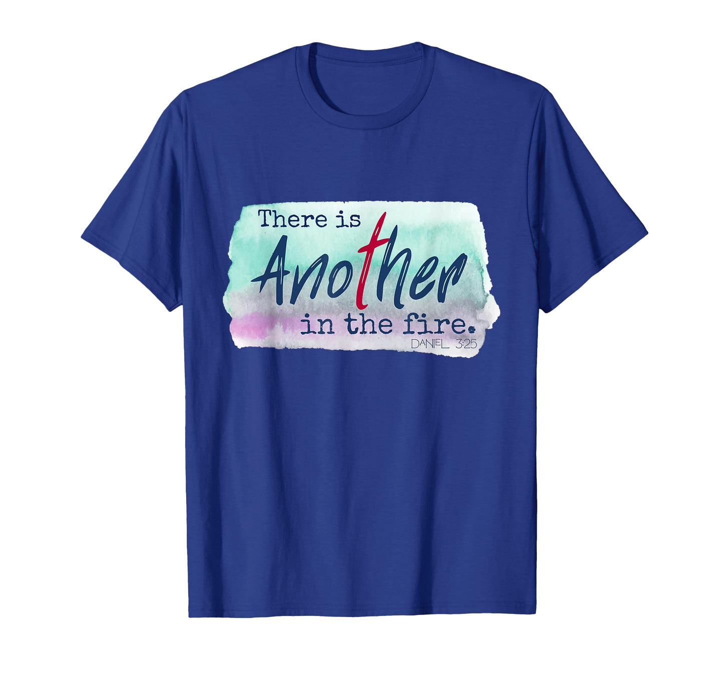Women There is Another in the Fire Religious Scripture T-Shirt