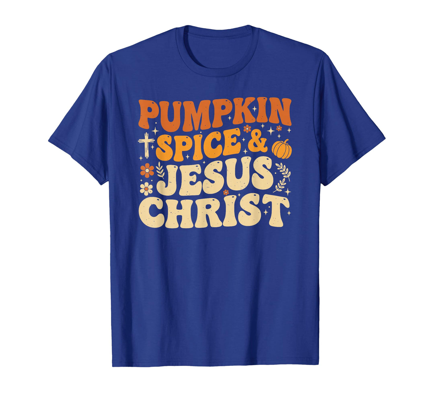 Pumpkin Spice and Jesus Christ Floral Autumn Faith Design T-Shirt