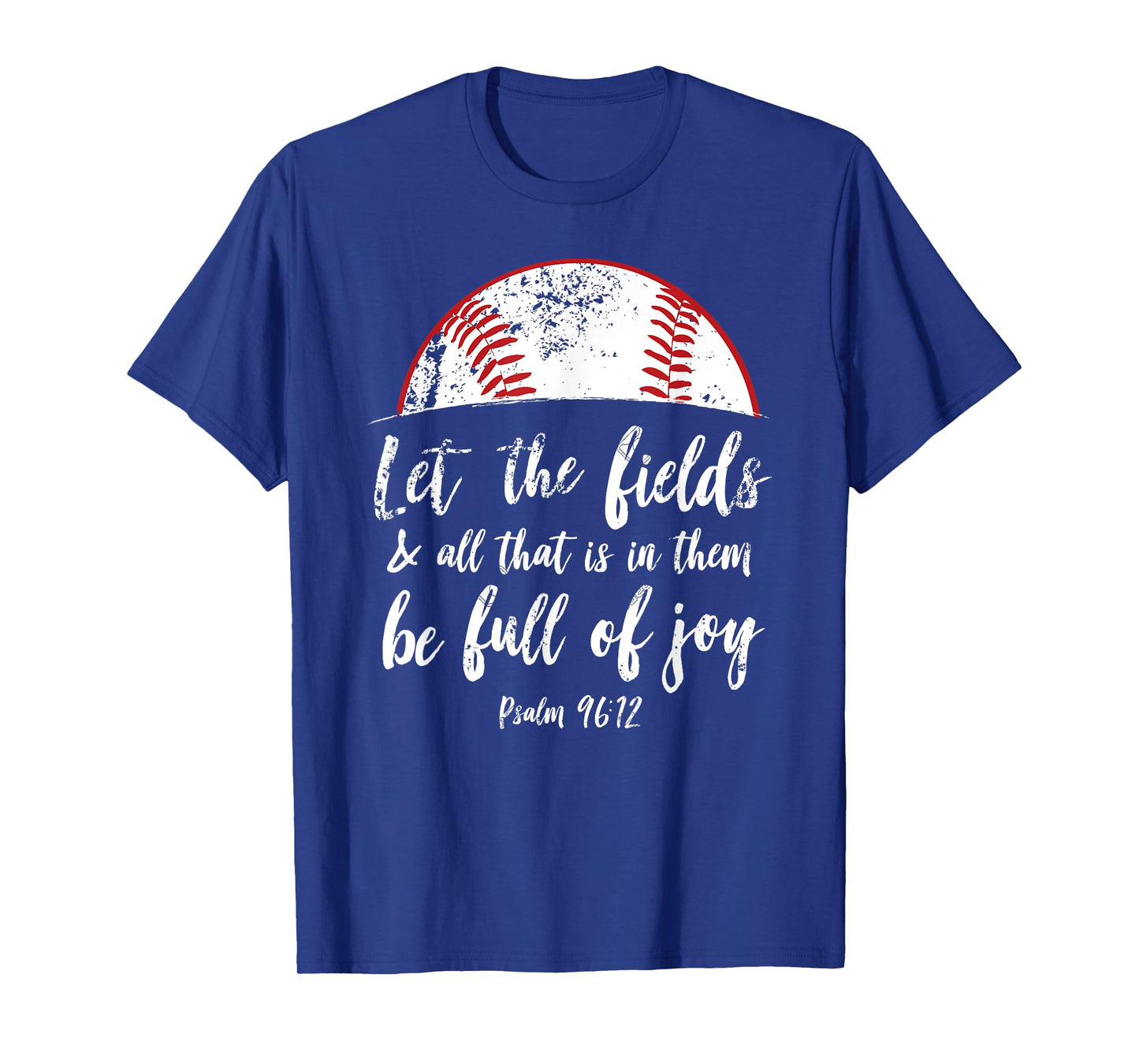 Baseball Bible Verse Shirt Cute Christian Psalm 96 Gift T-Shirt