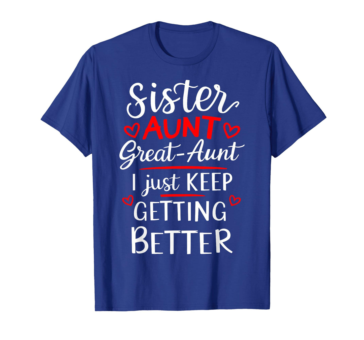 Mother's Day Grandkids Sister Aunt Great Aunt T-Shirt