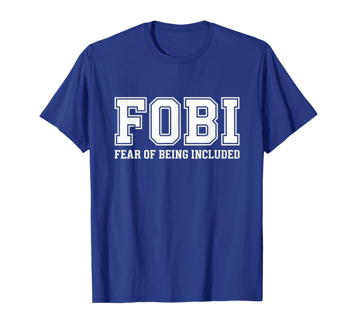 FOBI Fear of Being Included Funny Introvert Quiet People T-Shirt