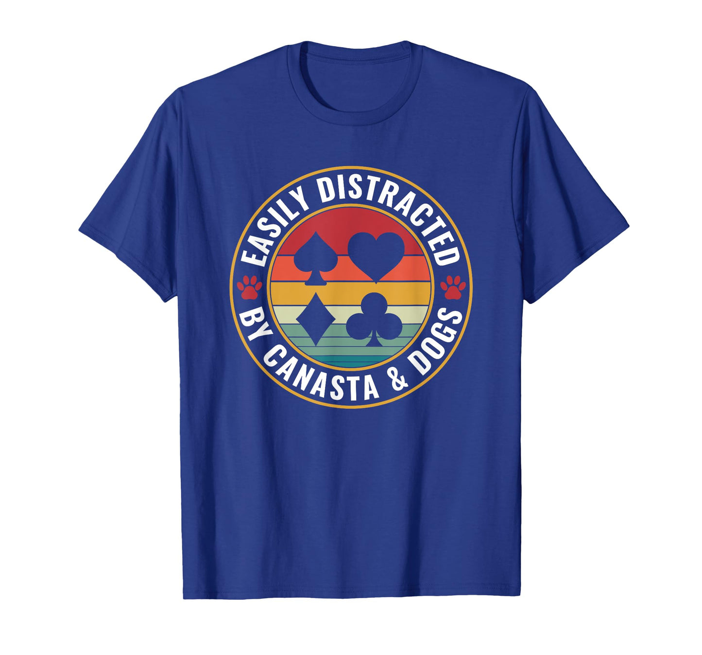 Easily distracted by Canasta and Dogs Card Game Canasta T-Shirt