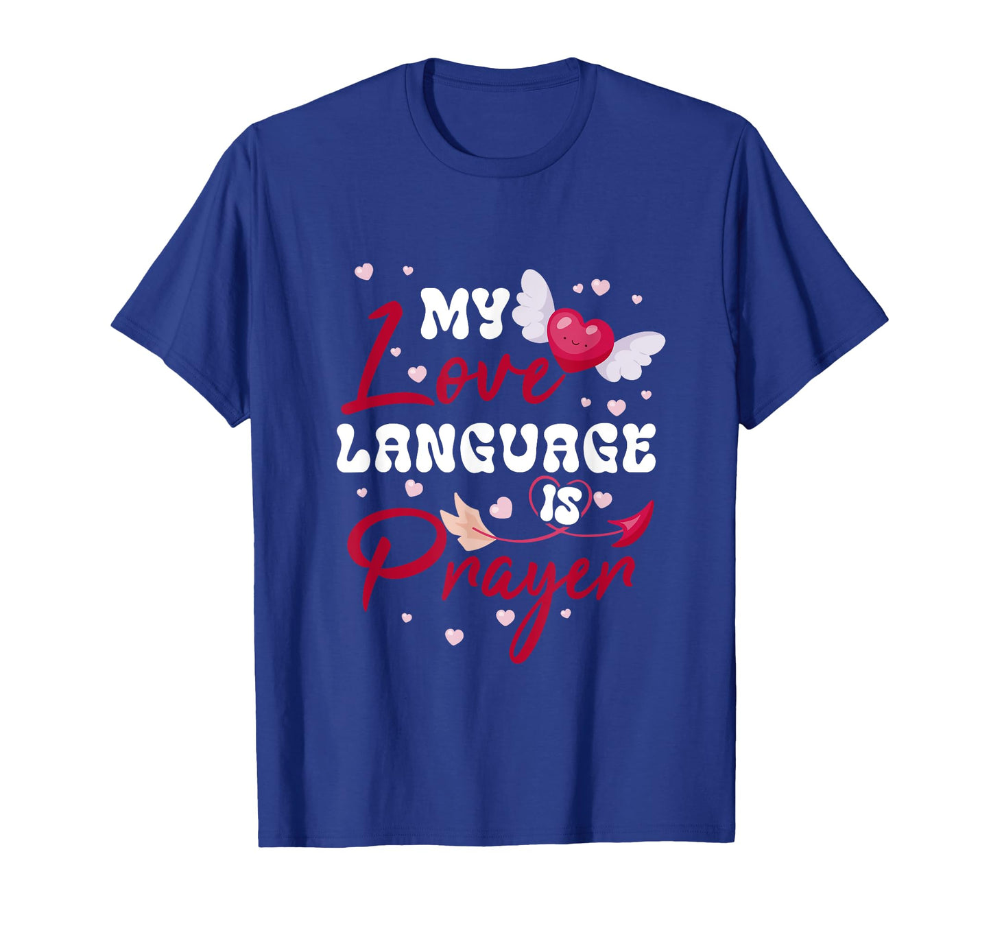 My-Love Language Is Prayer We Can Safely Trust God Christian T-Shirt