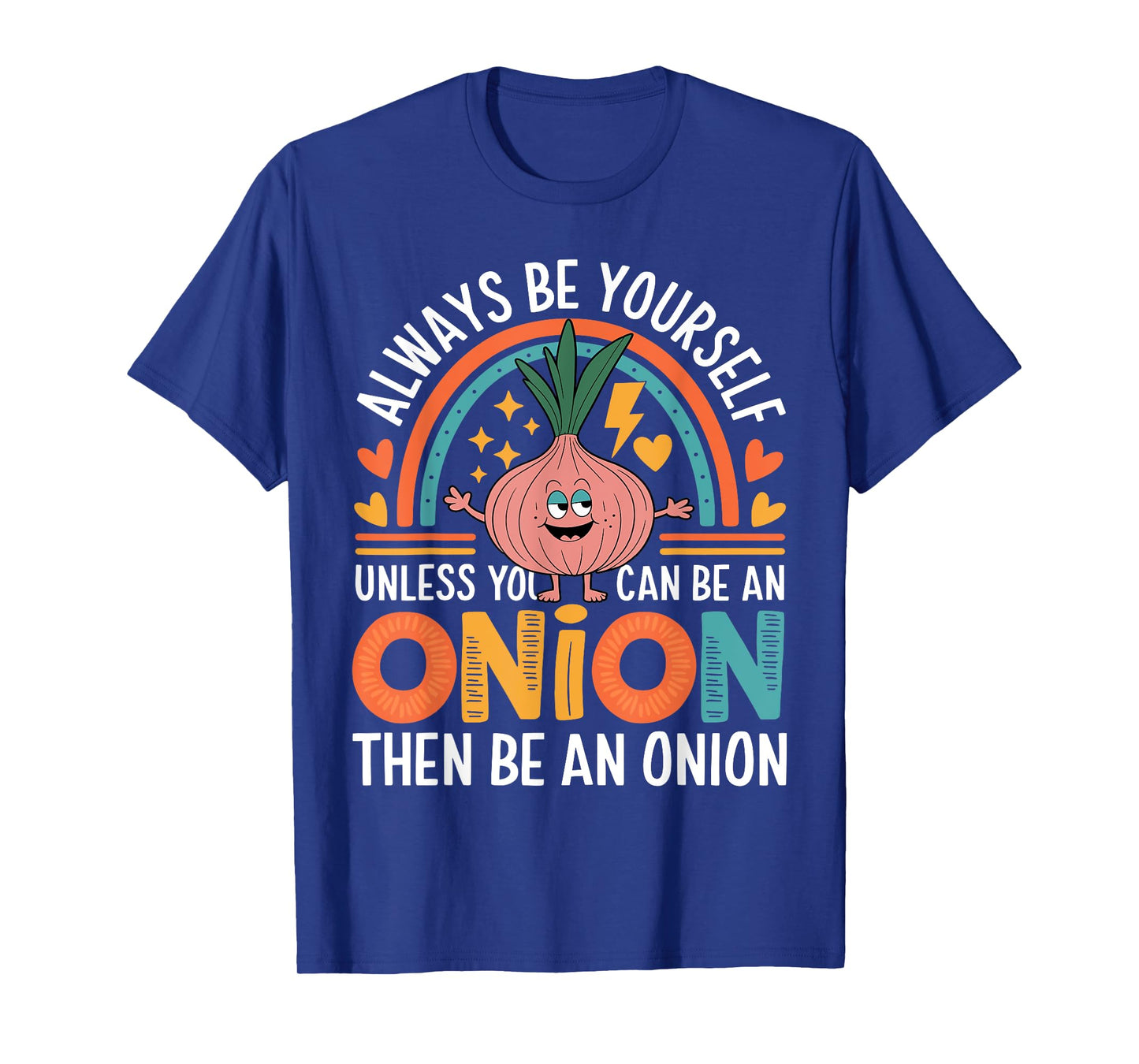 Cute Onion Funny Saying Onions Lovers sarcastic Jokes T-Shirt