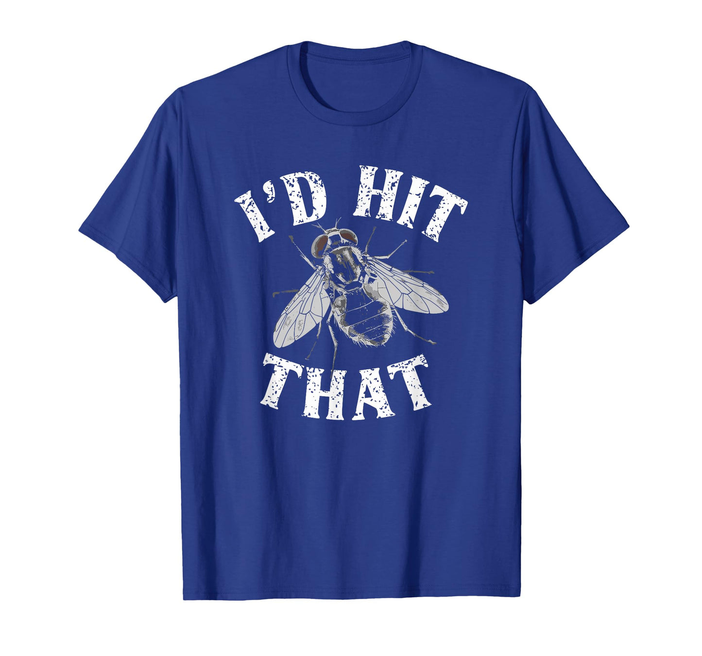 Housefly Killer, Id Hit That, Vintage Common Fly Insect T-Shirt