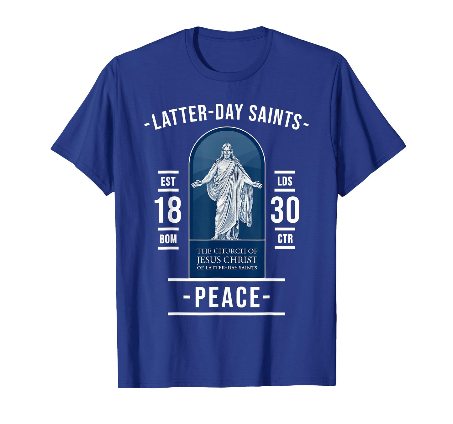 Latter-day Saints Peace β Found in Jesus and His Church T-Shirt