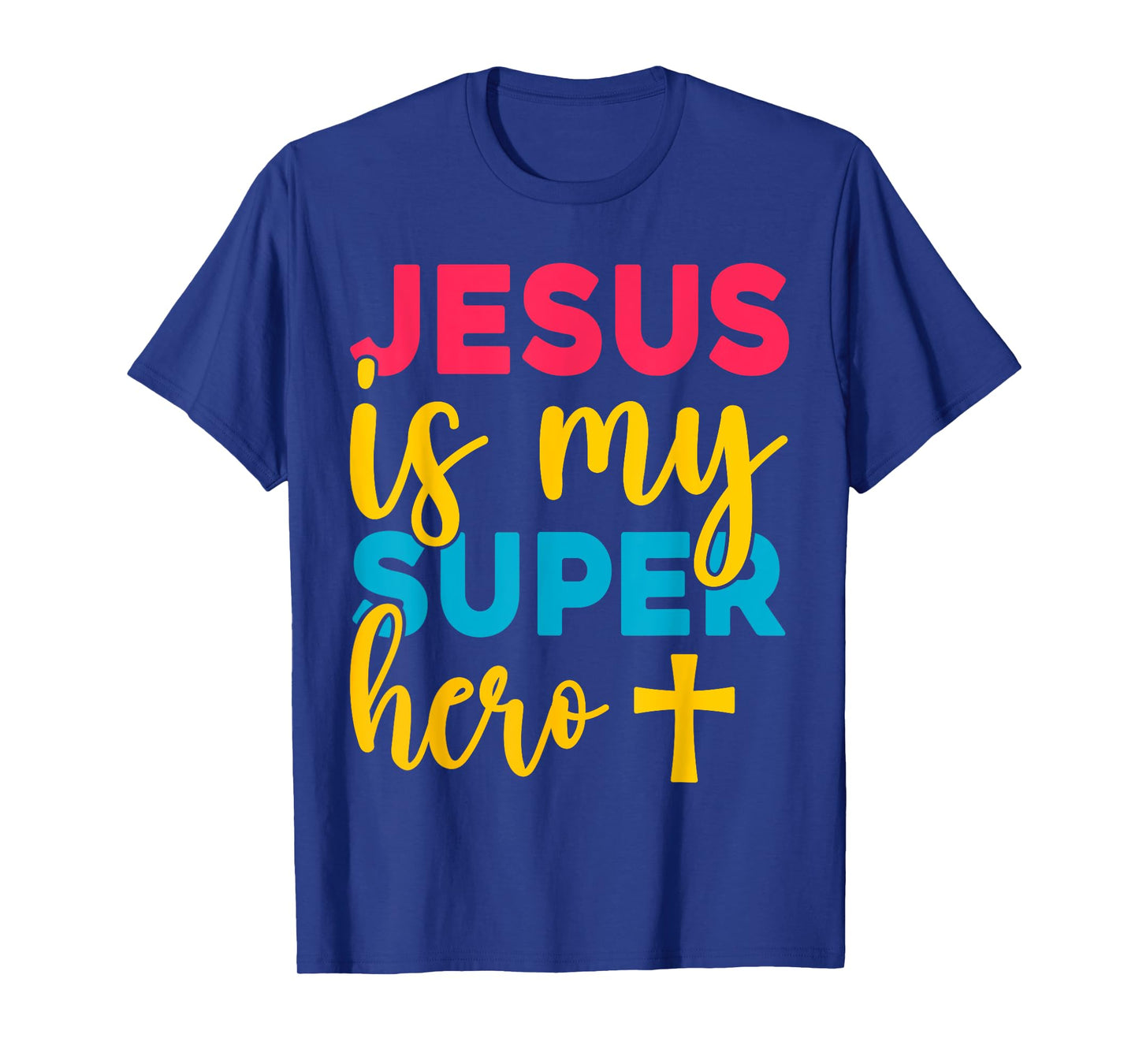 Jesus Christian Lovers Jesus is my Superhero Jesus T-Shirt