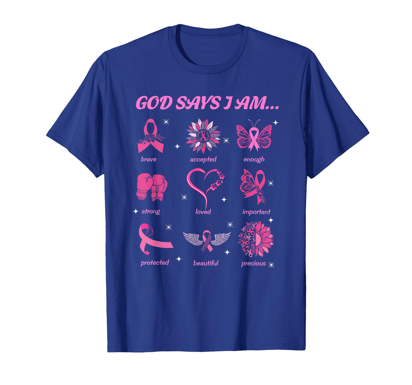 God Says You are Christian Breast Cancer Survivor Religious T-Shirt