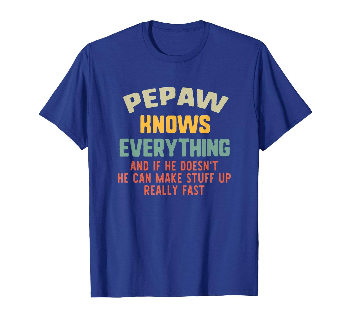 Pepaw Knows Everything Vintage Grandpa Funny T-Shirt