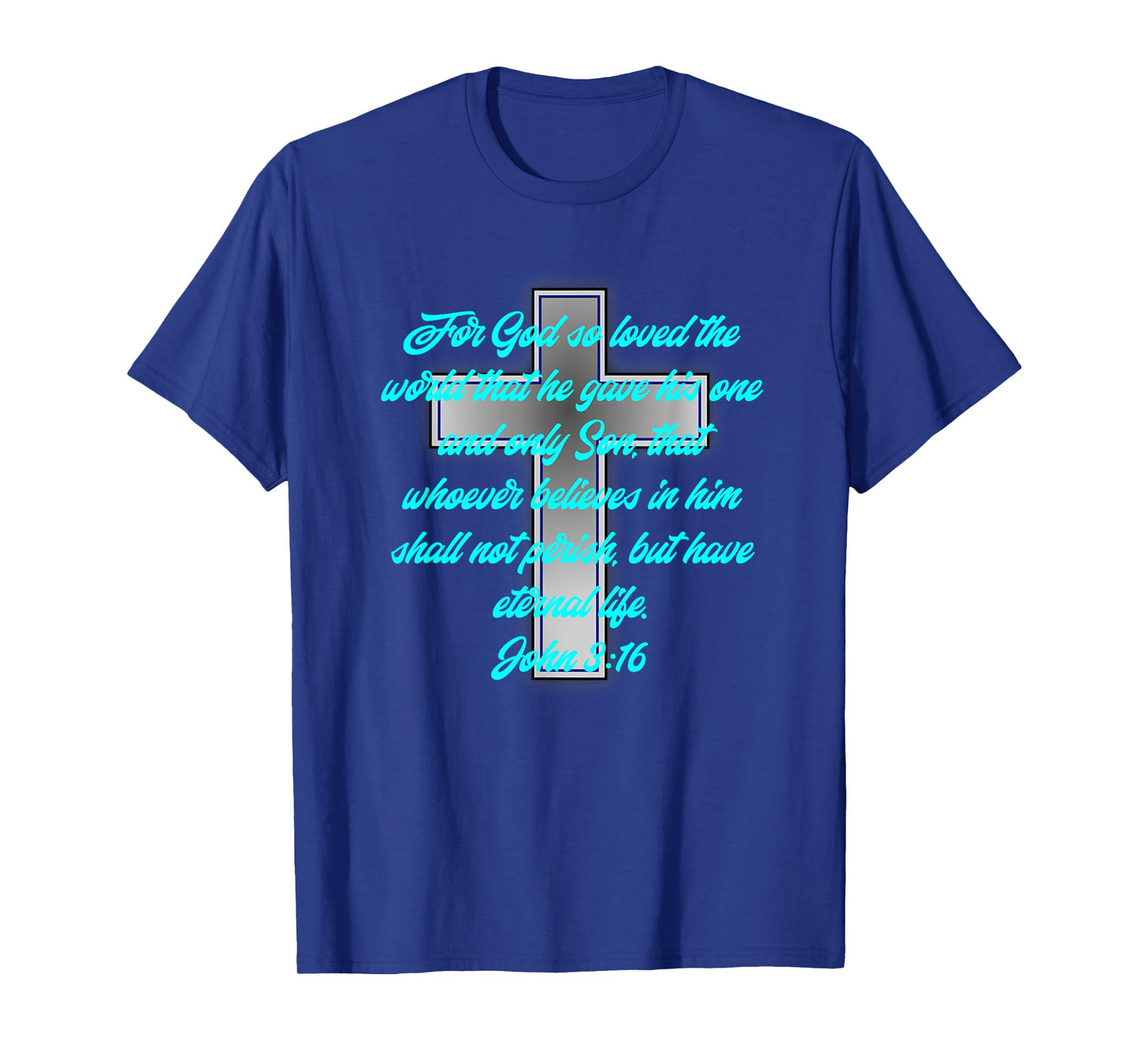 Religious John 3:16 Bible Scripture Cyan Teal Blue Font T-Shirt