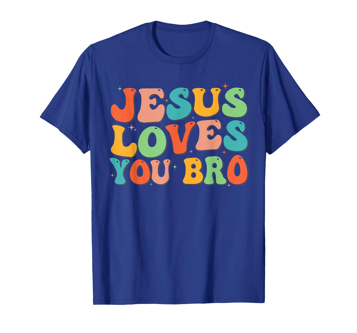 Groovy Jesus Loves You Bro Christian Men Boy Funny Toddler T-Shirt