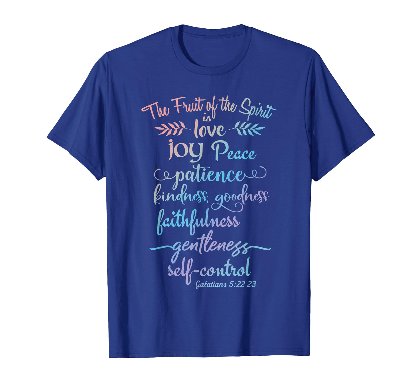 But The Fruit of The Spirit is - Christian Faith Quote Bible T-Shirt