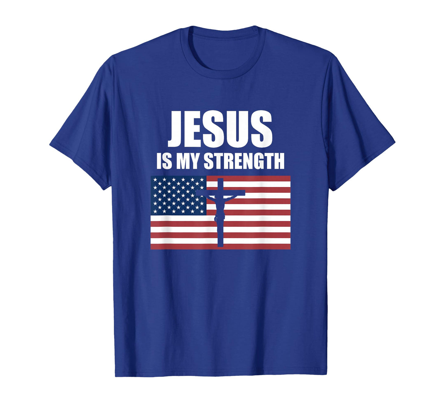 Jesus is My Strength American Flag Christian Cross T-Shirt