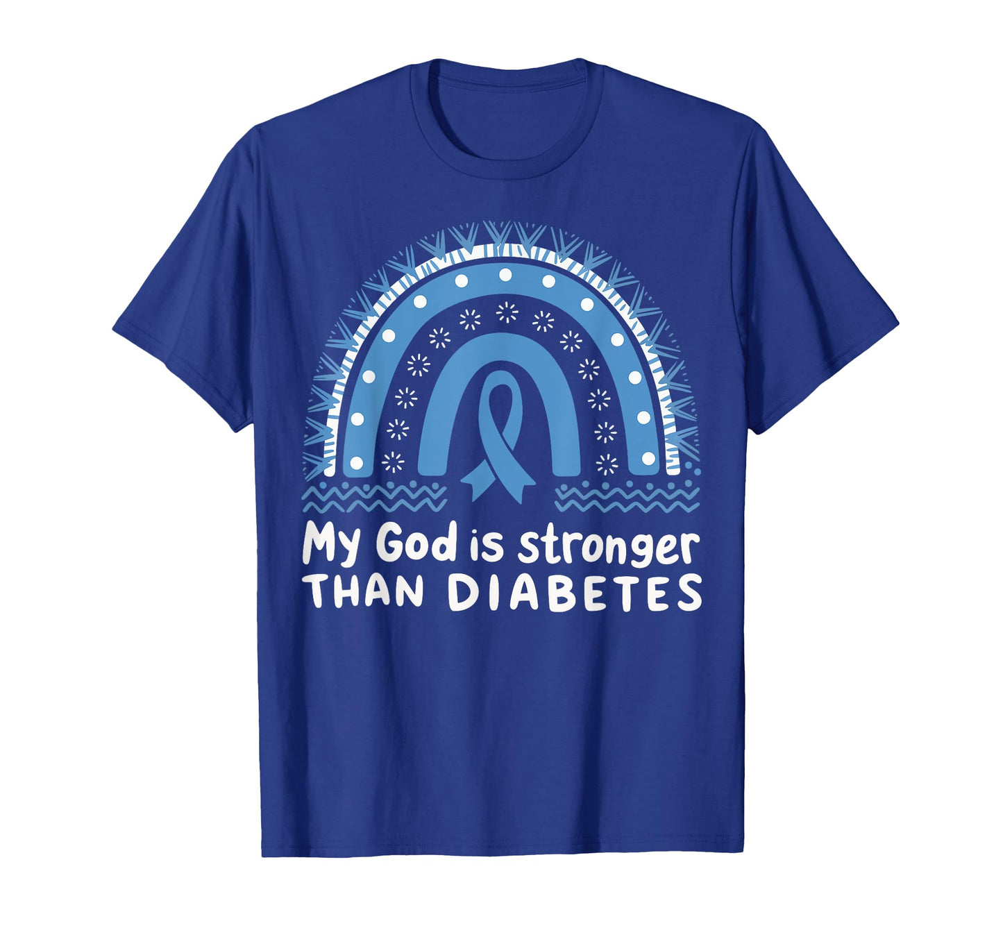 My God Is Stronger Than Diabetes T-Shirt