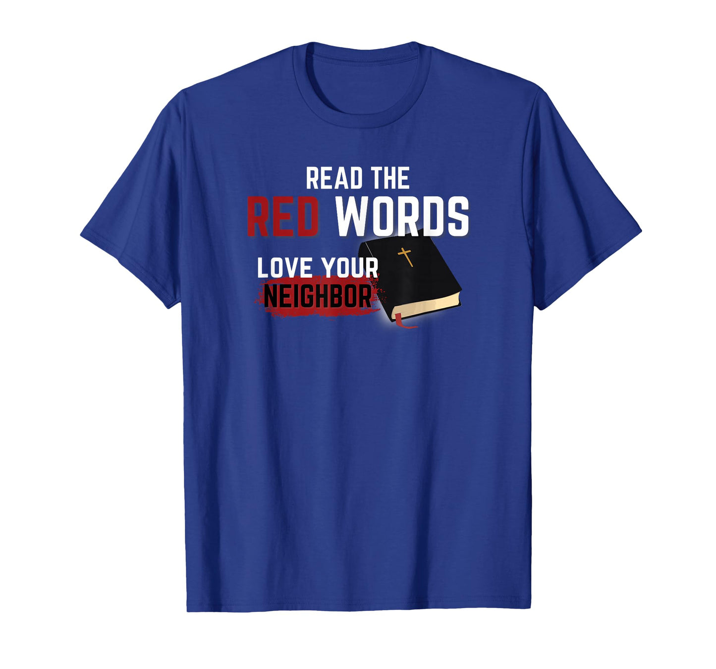 Read The Red Words Christian Faith Scripture Inspired Bible T-Shirt