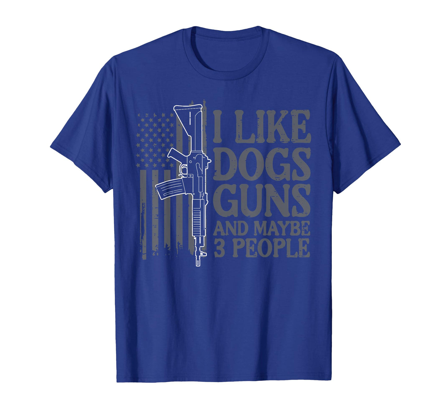 I Like Dogs Maybe 3 People US Flag Funny Saying Men Women T-Shirt