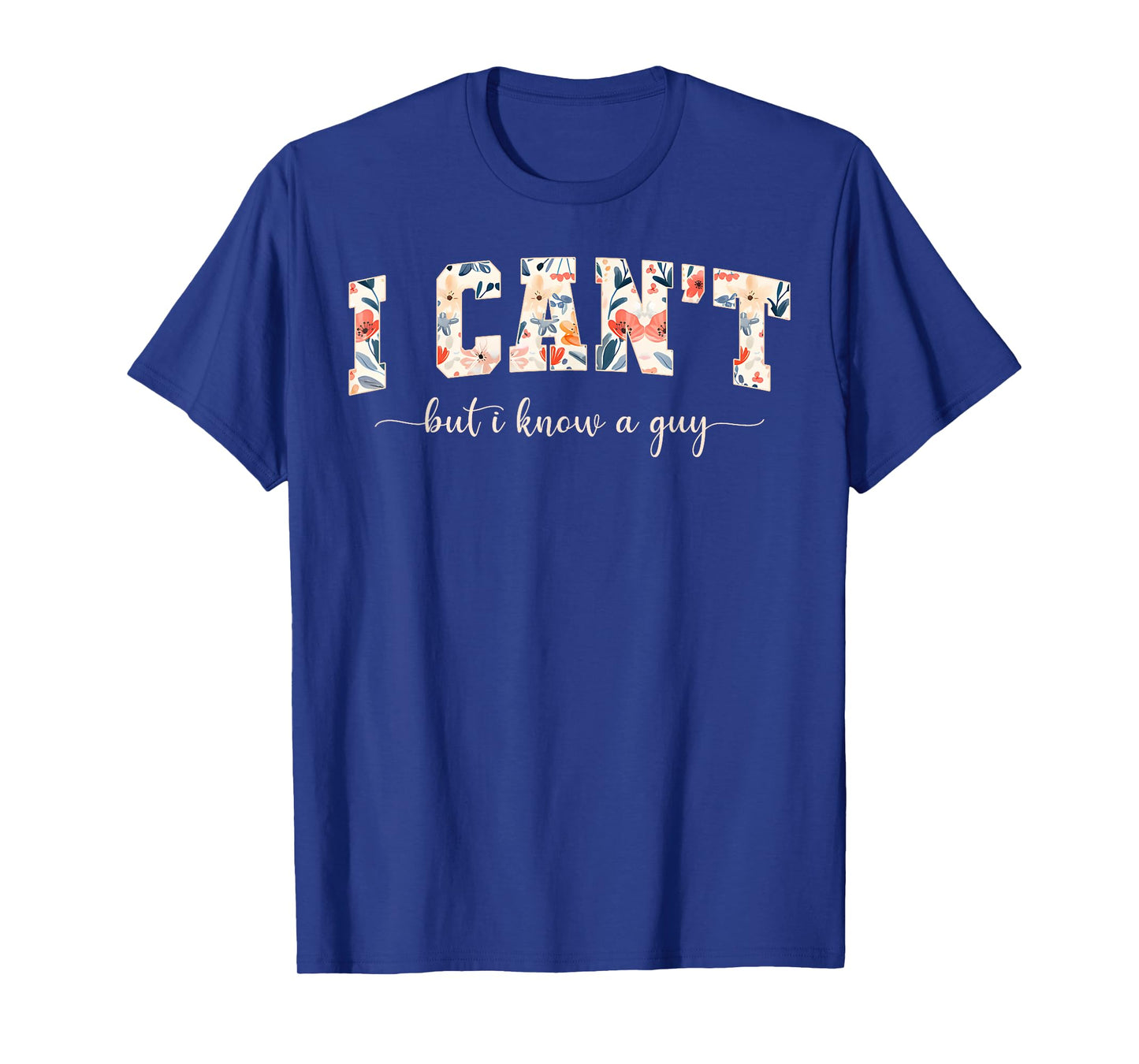 Jesus I Can't But I Know A Guy Christian Cross God Faith T-Shirt