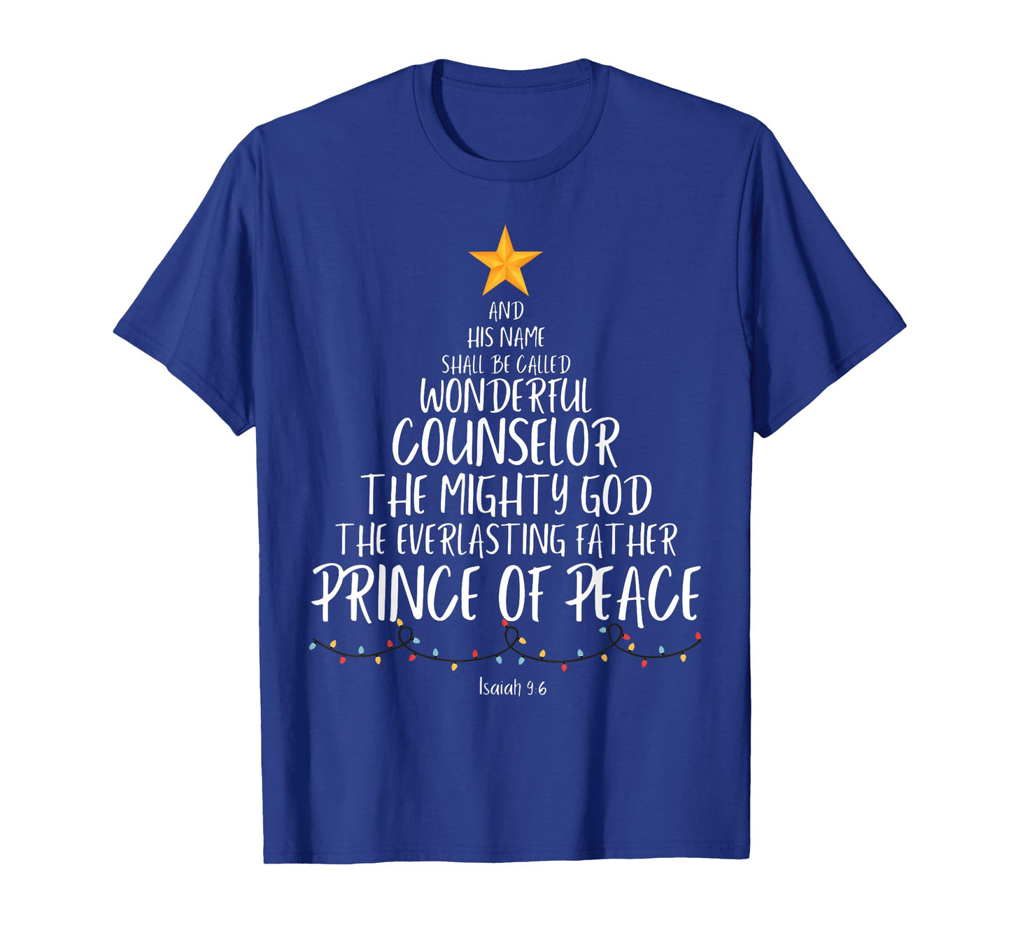 And His Name Shall Be Called Wonderful Counselor The Mighty T-Shirt