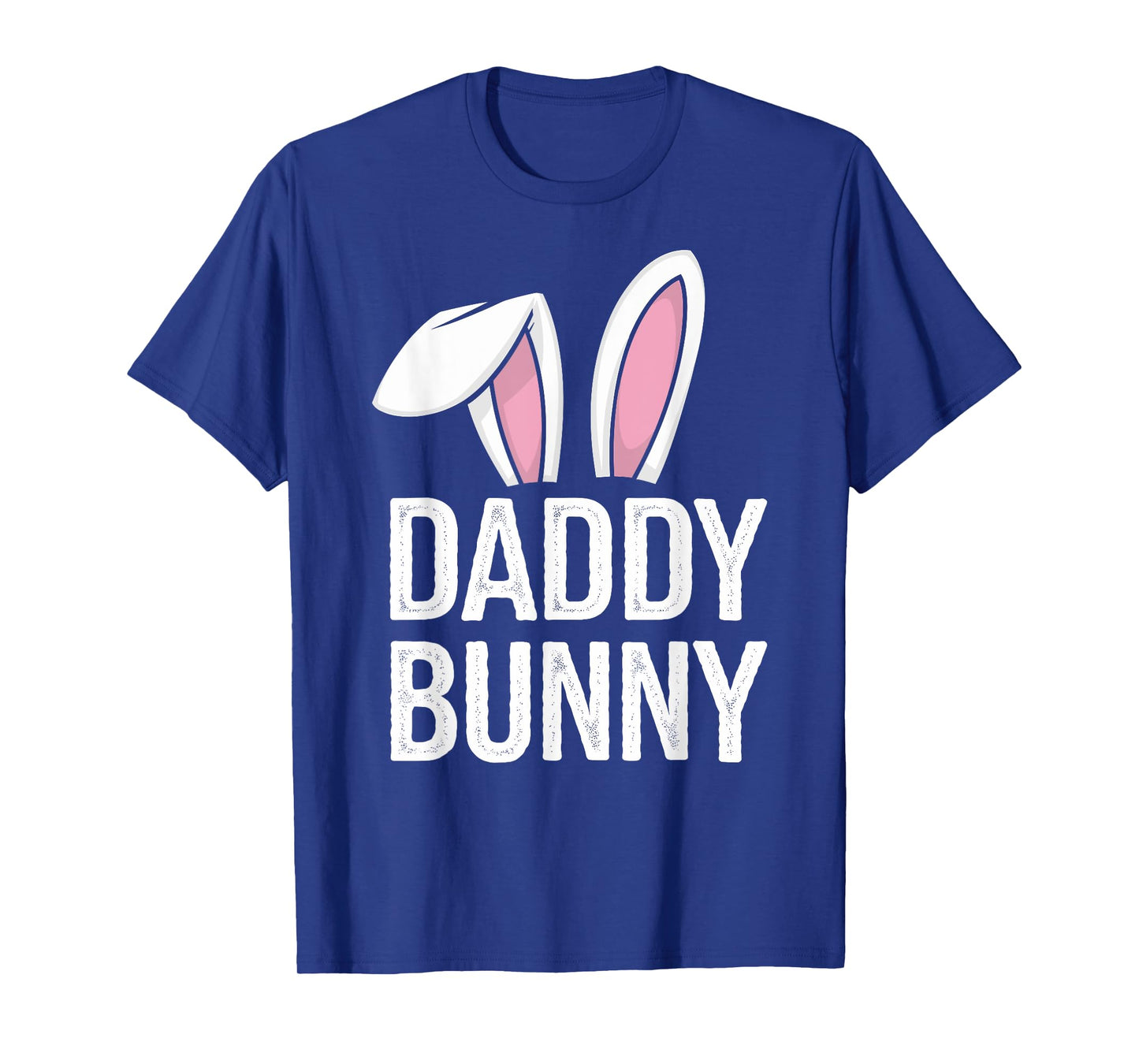 Daddy bunny matching family easter for dad T-Shirt