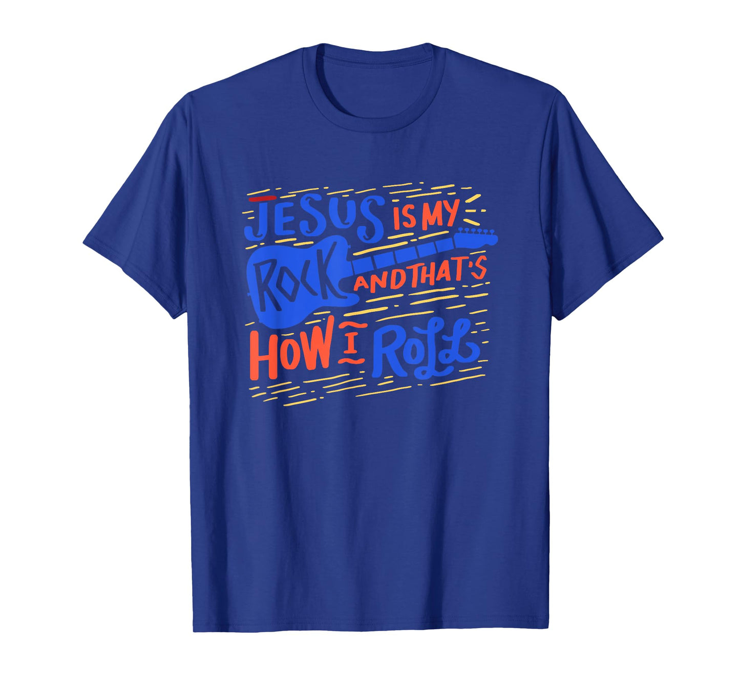 Jesus is my rock and thats how i roll T-Shirt