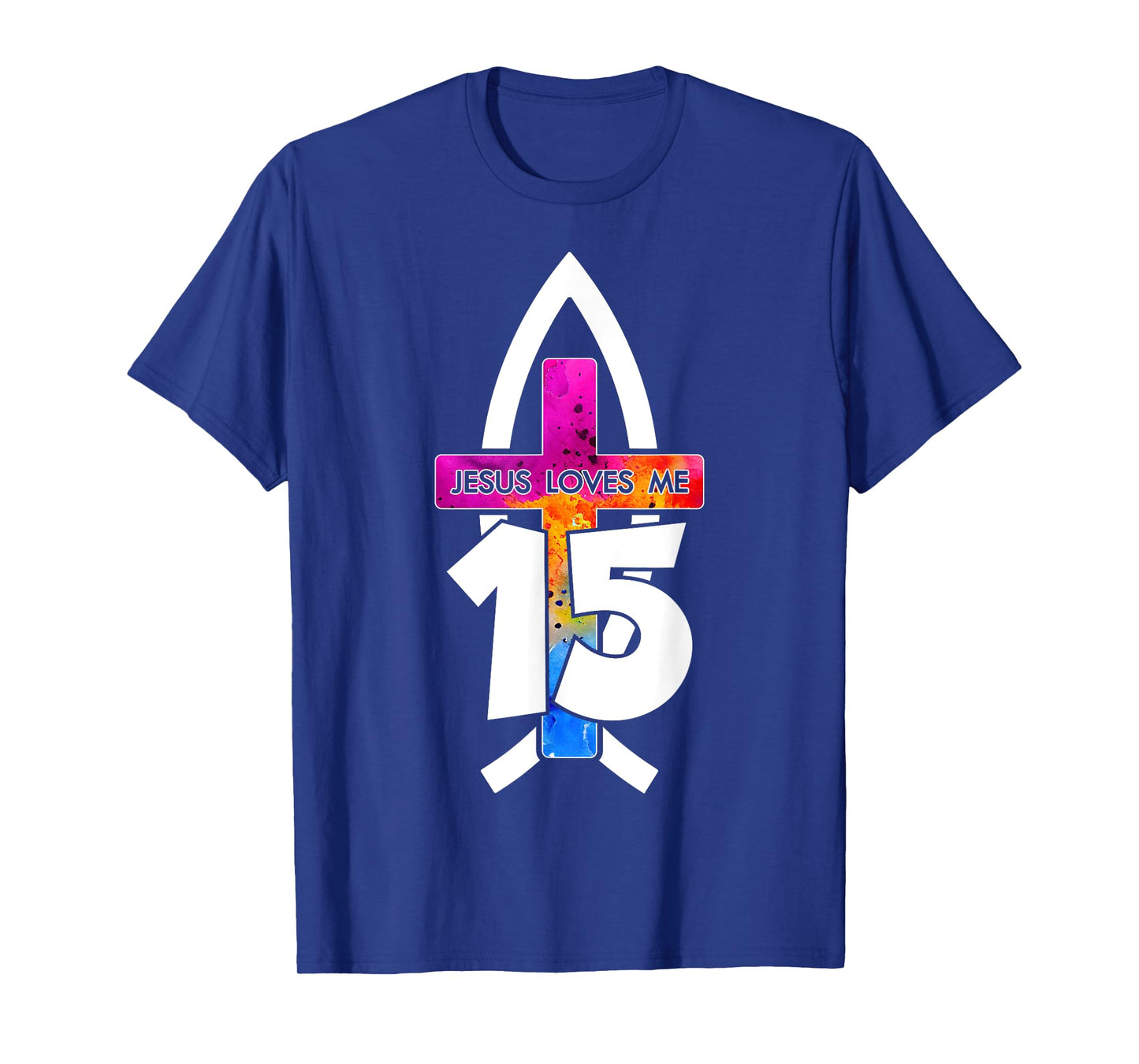 Jesus Loves ME 15 Religious 15 Years Jesus 15TH Birthday T-Shirt
