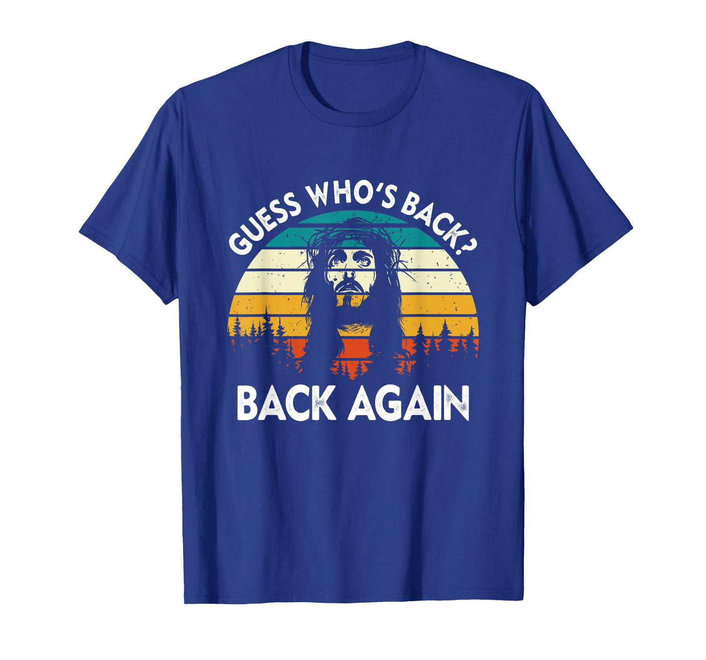 Guess Who's Back? Back Again Easter Day Jesus Christian T-Shirt