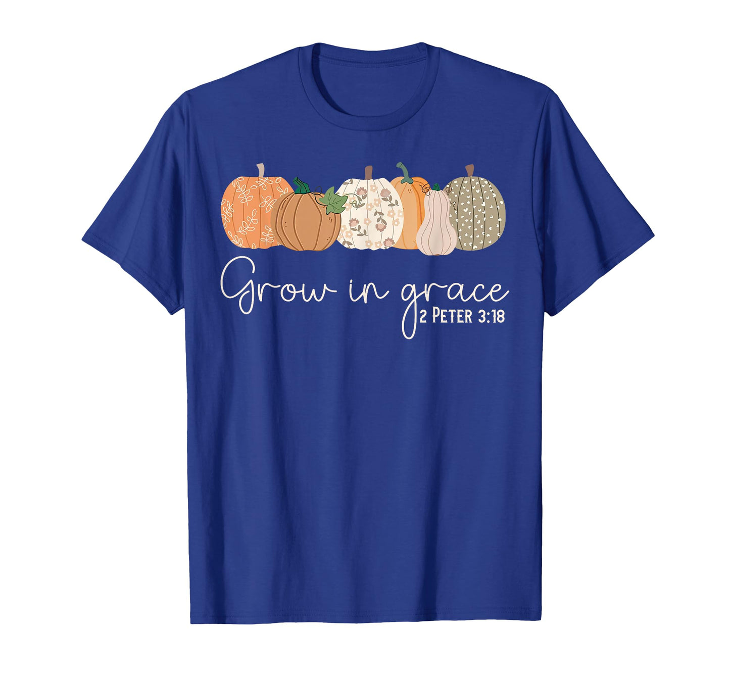 Grow in Grace Pumpkins Fall Thanksgiving Christian Religious T-Shirt