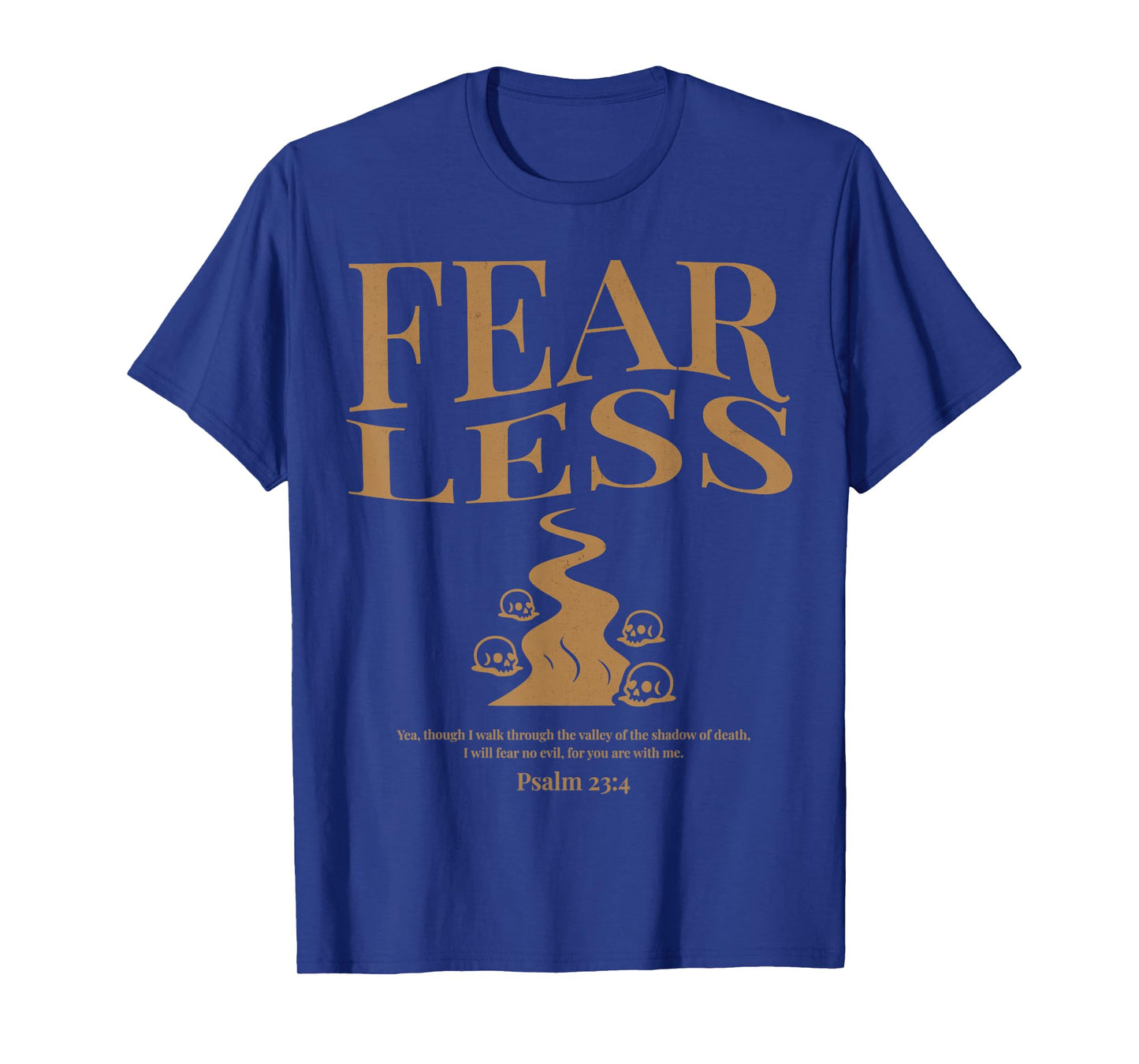Fearless Psalm 23 4 Vintage Christian Bible Verse Motivation T-Shirt