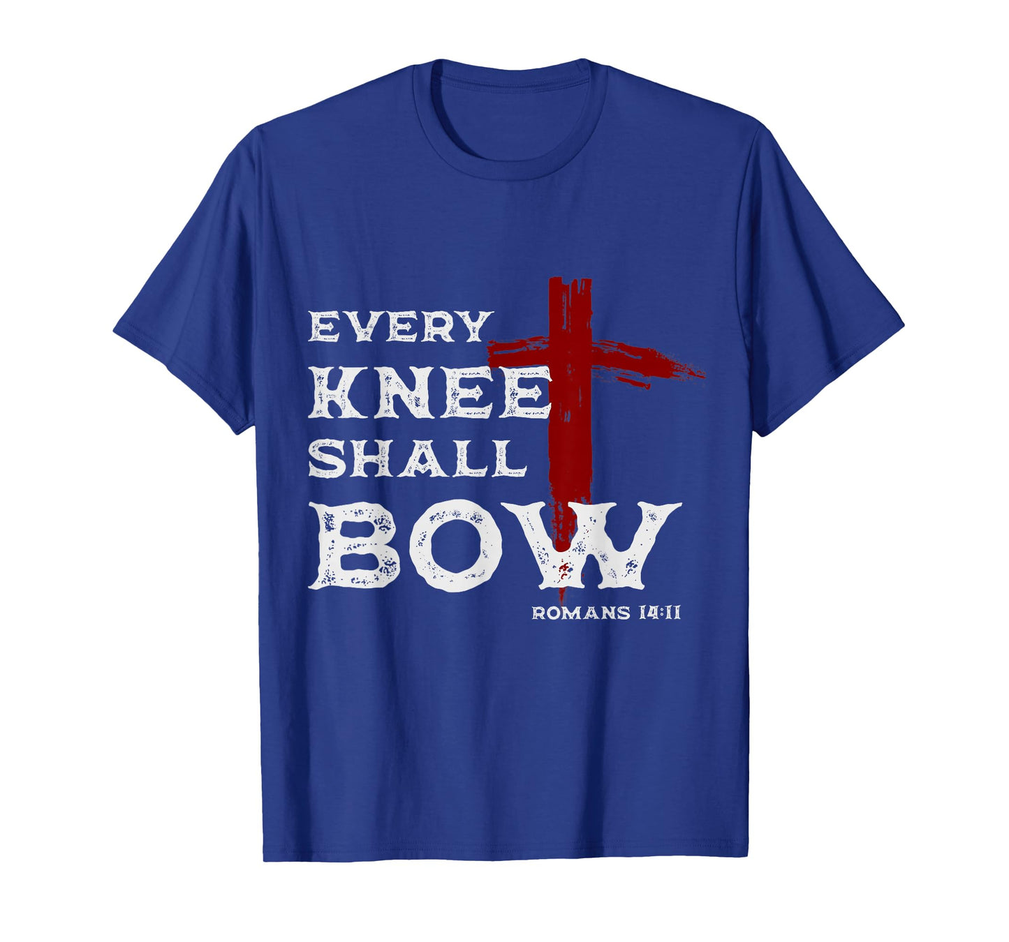 Every Knee Shall Bow Romans 14:11 Christian Jesus Bible Vers T-Shirt