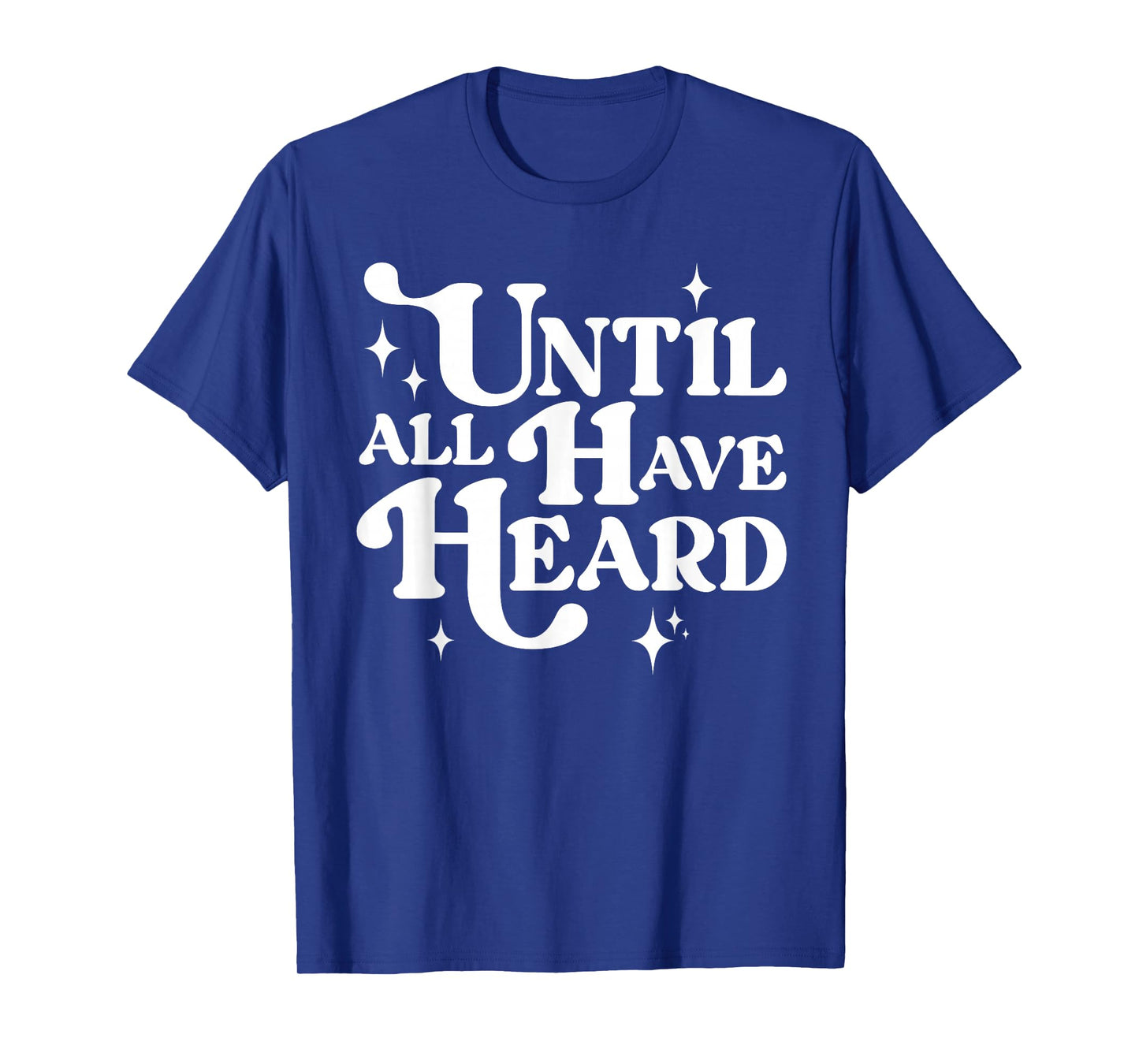Until All Have Heard Motivational Christian Mission Quote T-Shirt