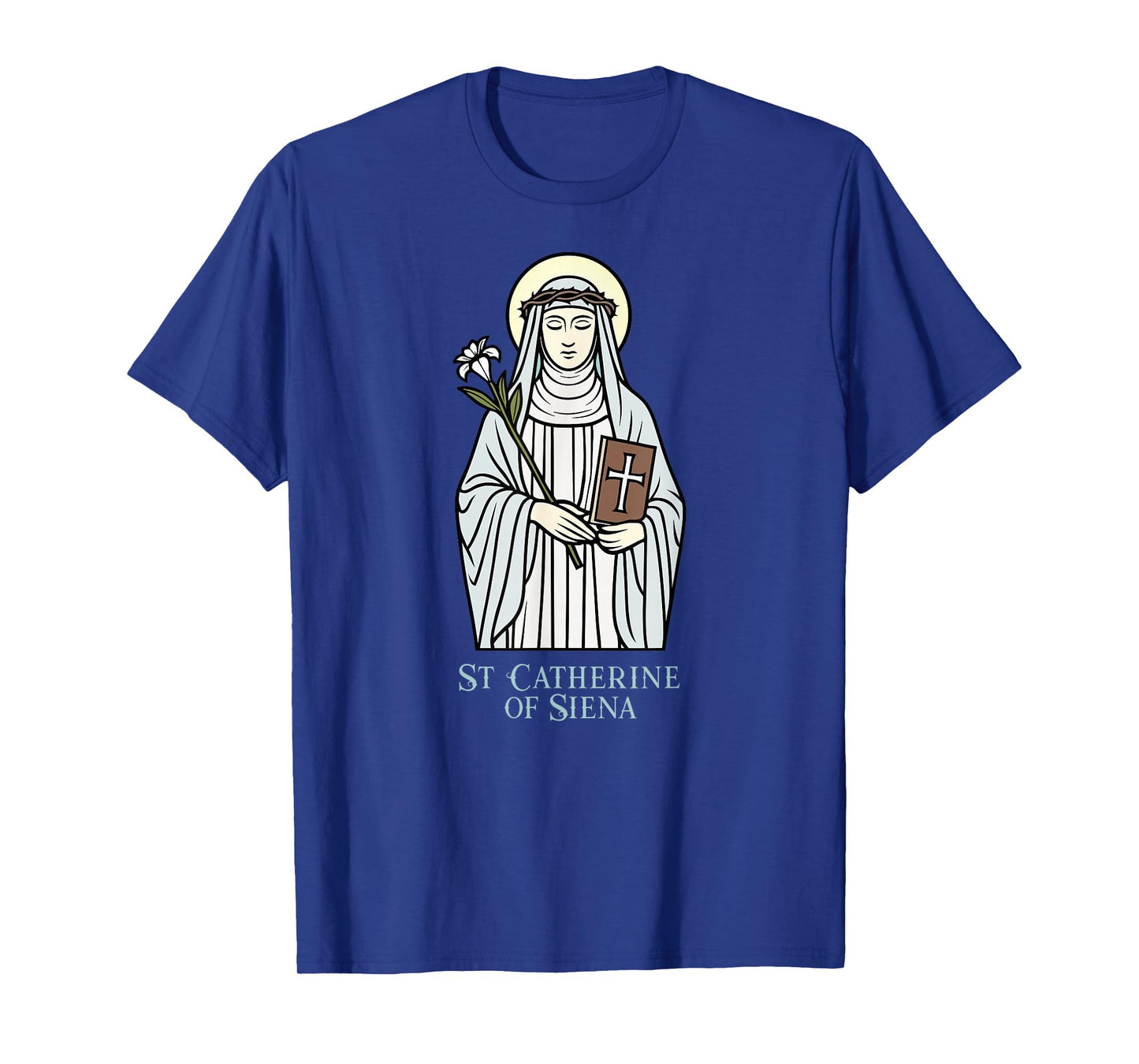 St Catherine of Siena Catholic Patron Saint T-Shirt
