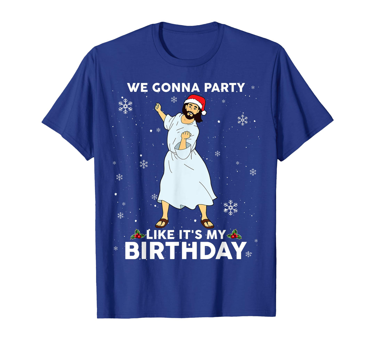 Christmas Jesus Dancing We Gonna Party Like It's My Birthday T-Shirt