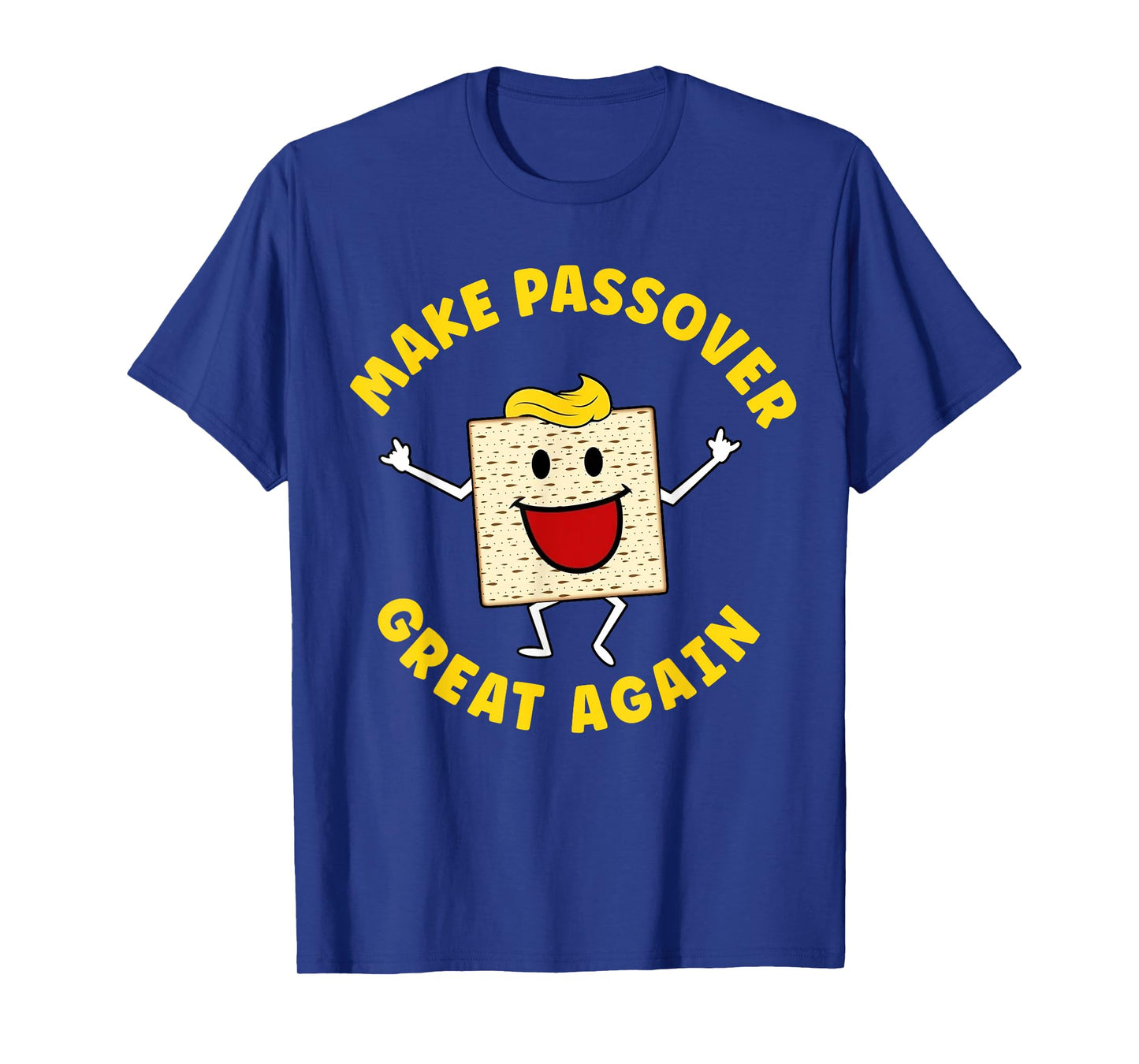 Make Passover Great Again Funny Matzah Jewish Vote Funny T-Shirt