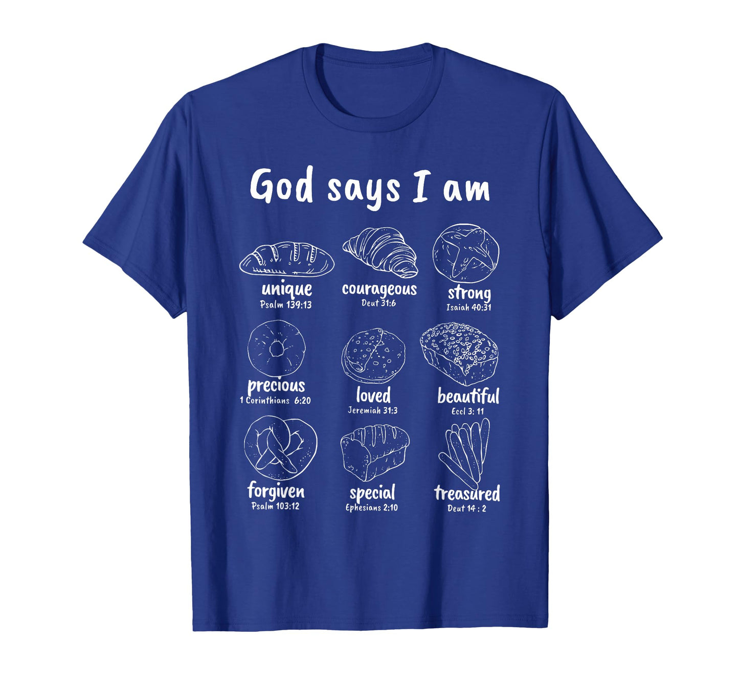 Christian Sourdough God Says I Am Bible Verse Bread Baker T-Shirt
